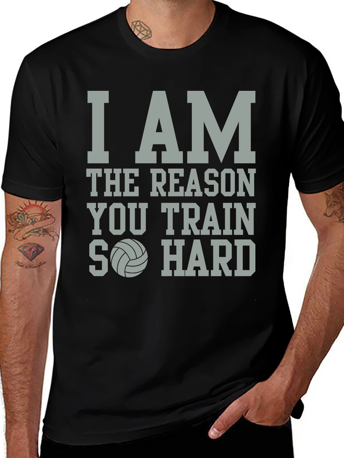 Volleyball T-Shirt: I Am The Reason You Train