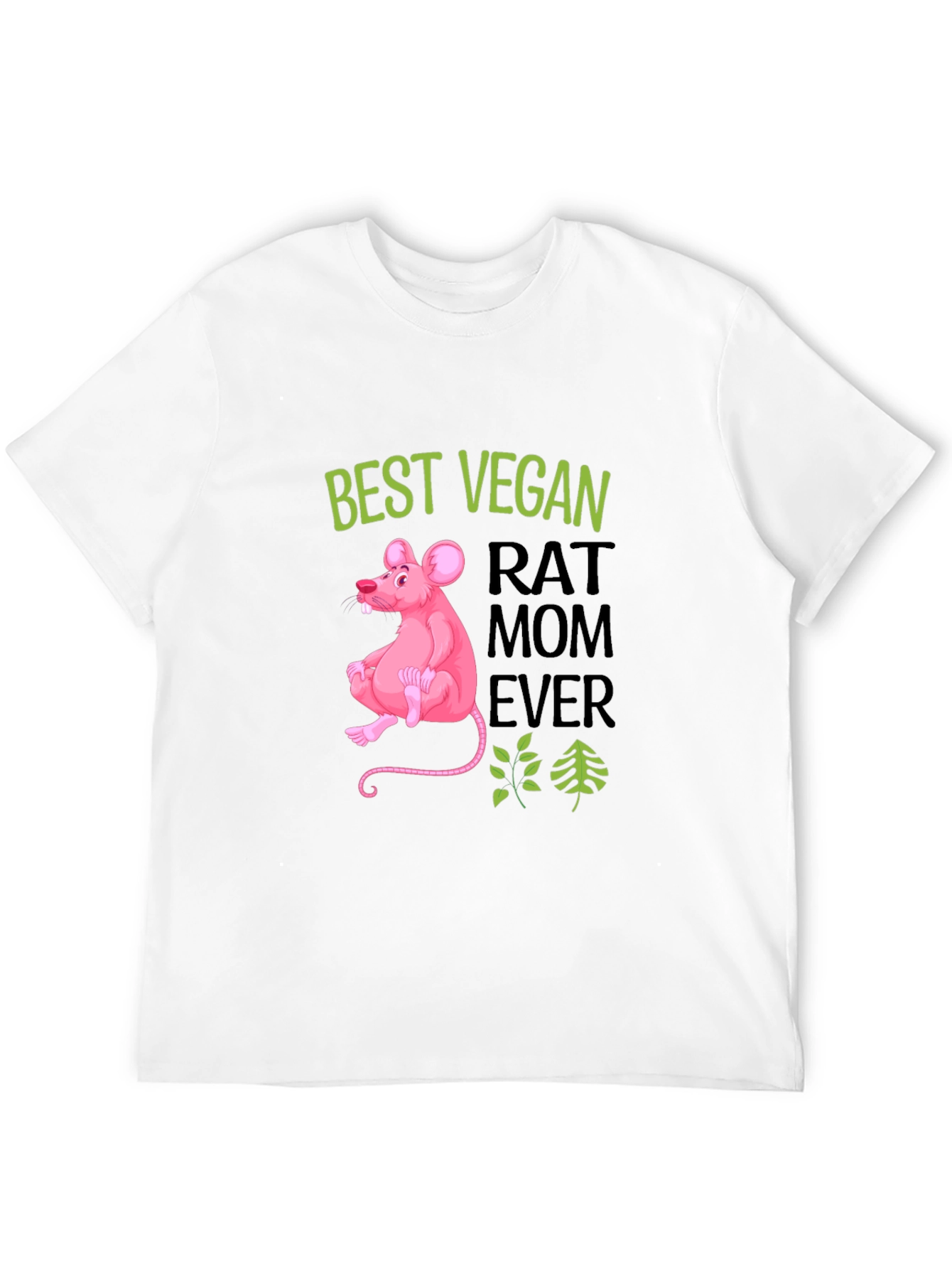 Vegan Rat Mom Ever T-Shirt
