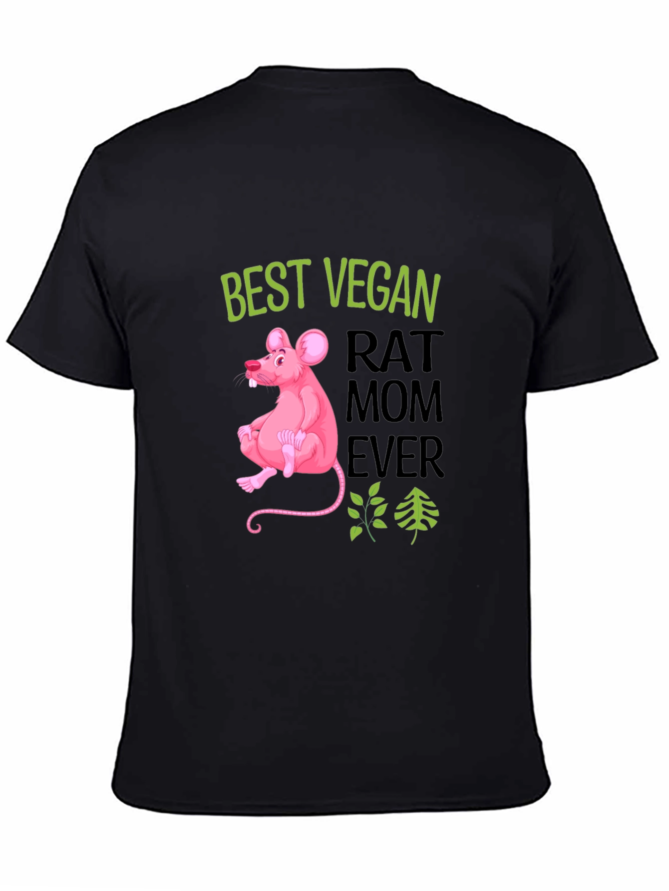 Vegan Rat Mom Ever T-Shirt