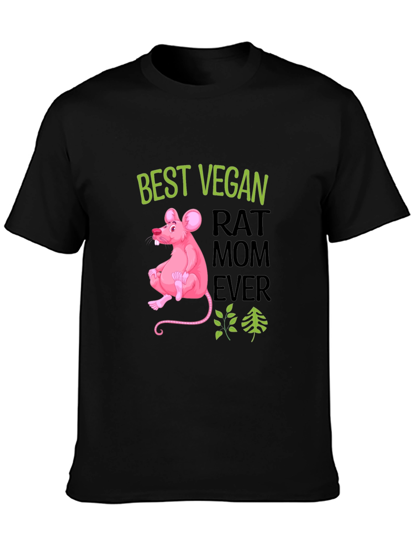 Vegan Rat Mom Ever T-Shirt