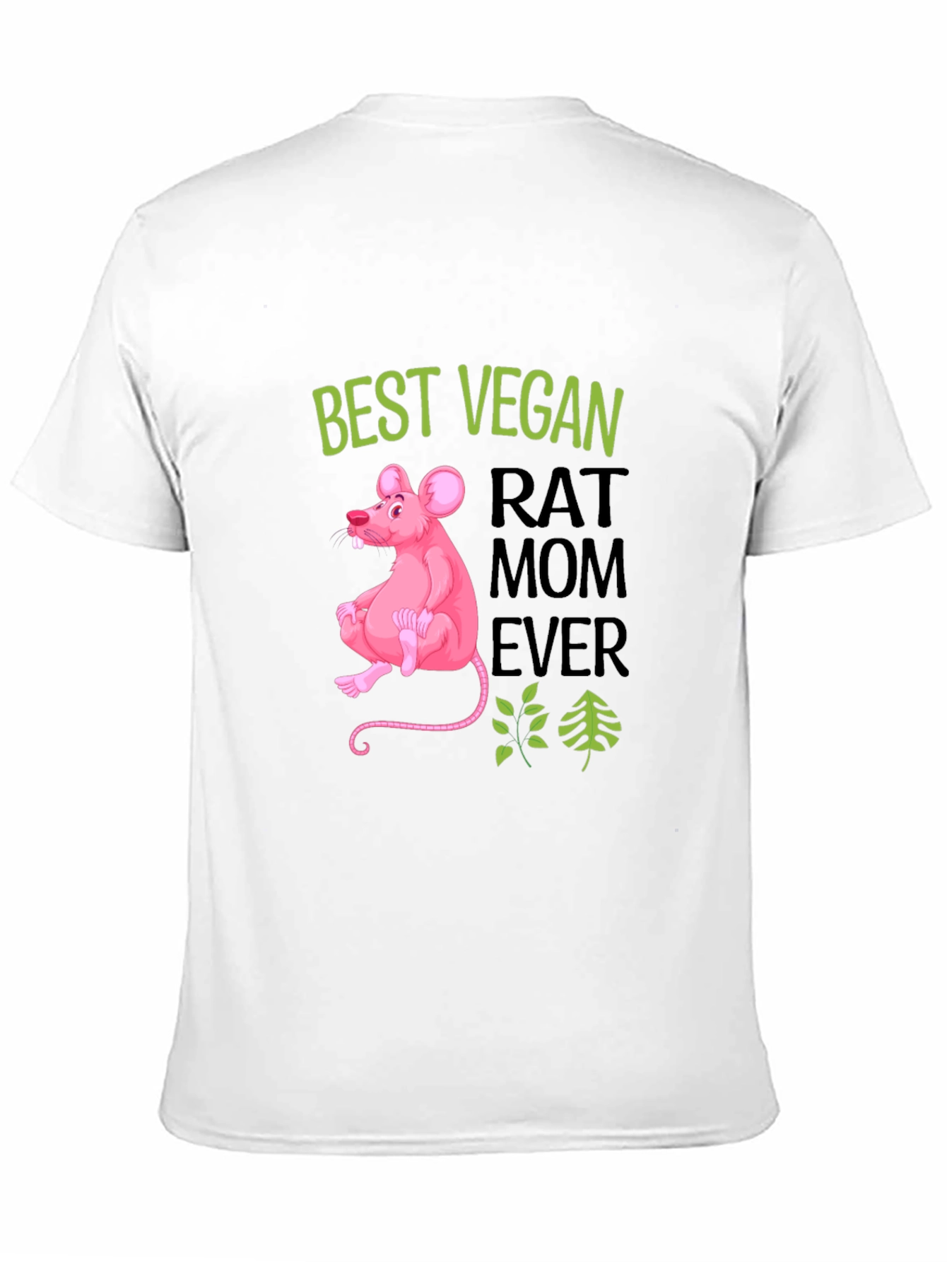 Vegan Rat Mom Ever T-Shirt
