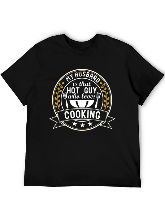 My Husband is Hot Guy Who Loves Cooking Graphic Tee