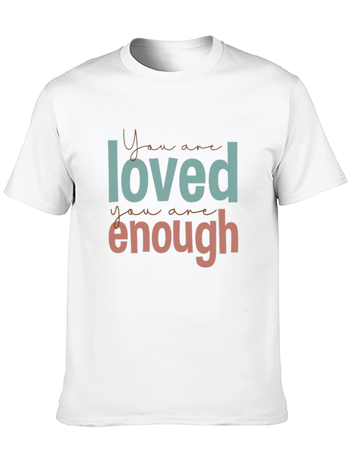 You Are Loved & Enough Graphic Tee