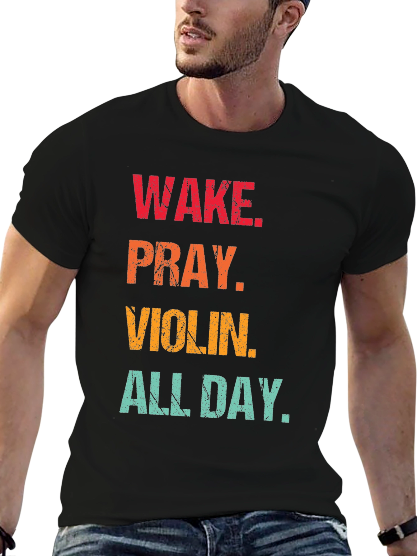 Wake Pray Violin All Day T-Shirt