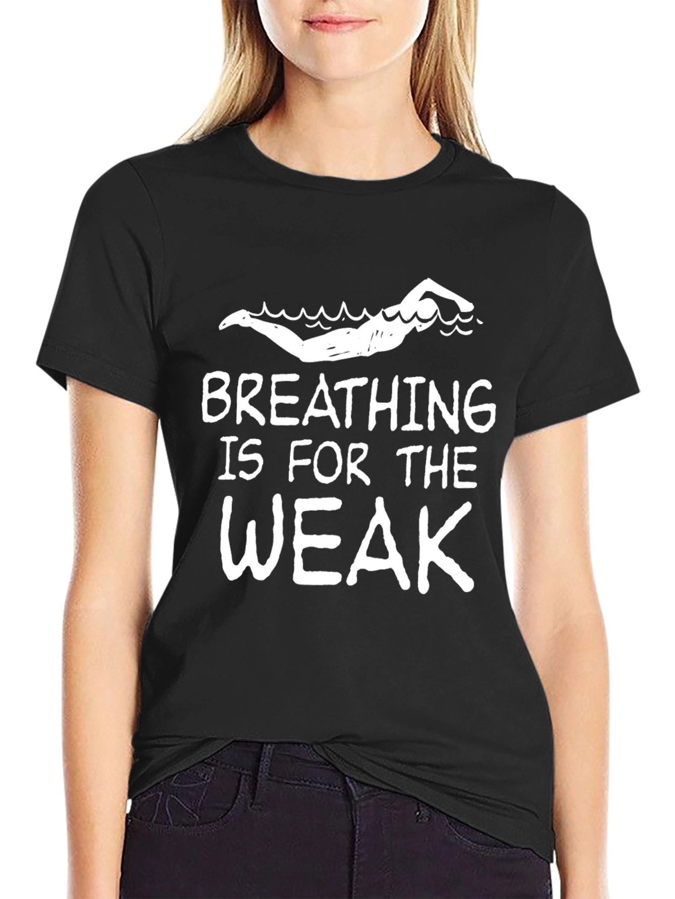 Breathing is for the Weak Swimmer T-Shirt