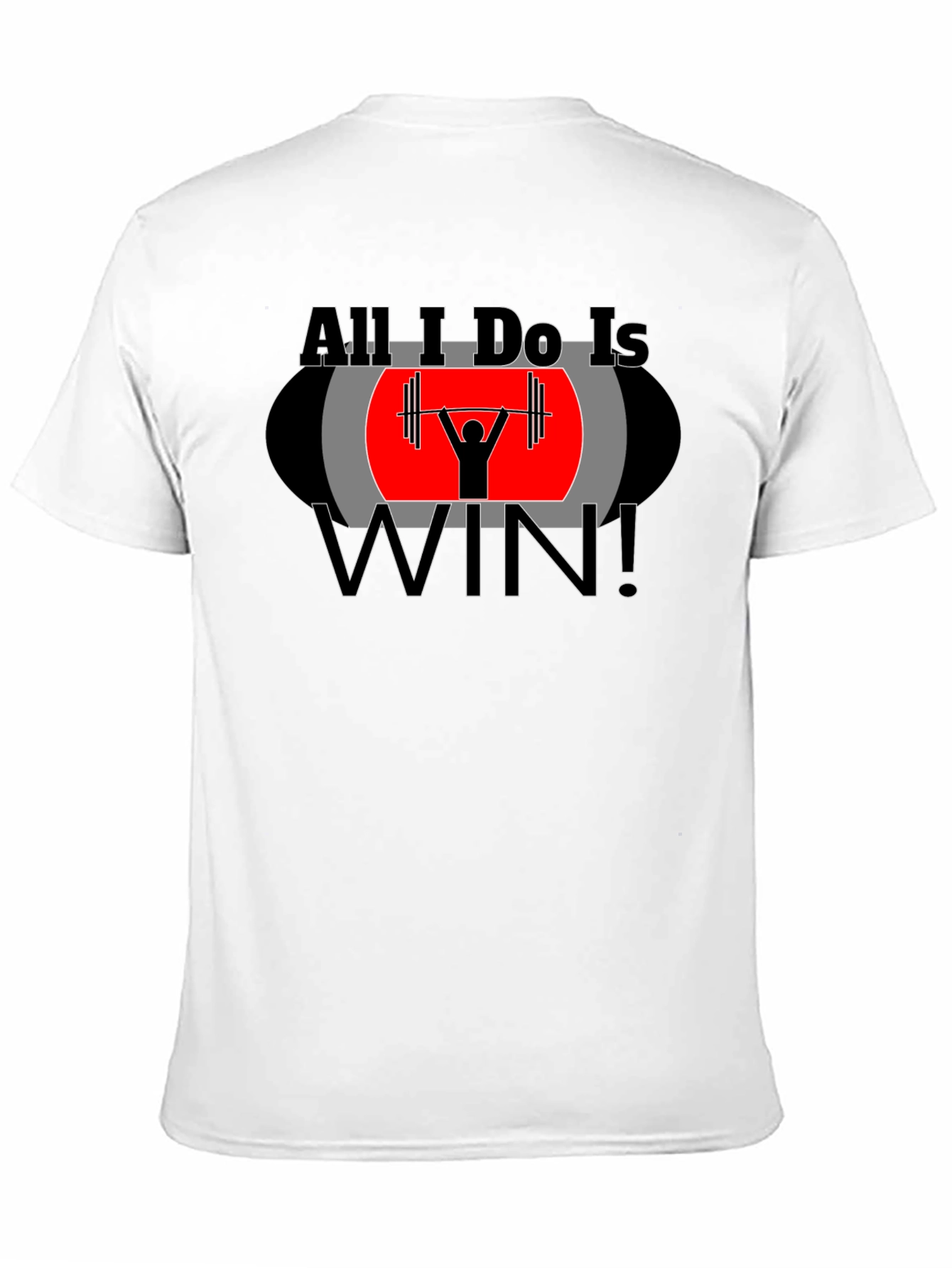 All I Do Is Win Graphic T-Shirt