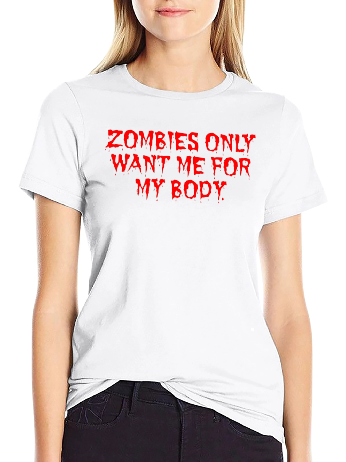Zombies Want Me For My Body Graphic Tee