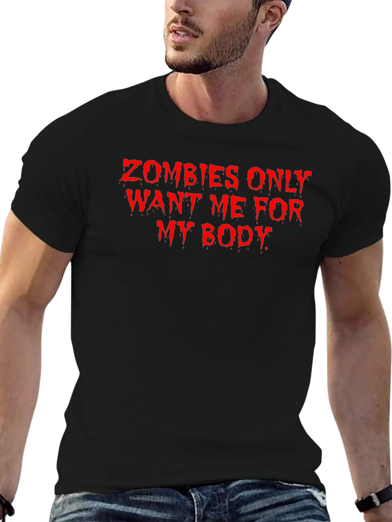 Zombies Want Me For My Body Graphic Tee