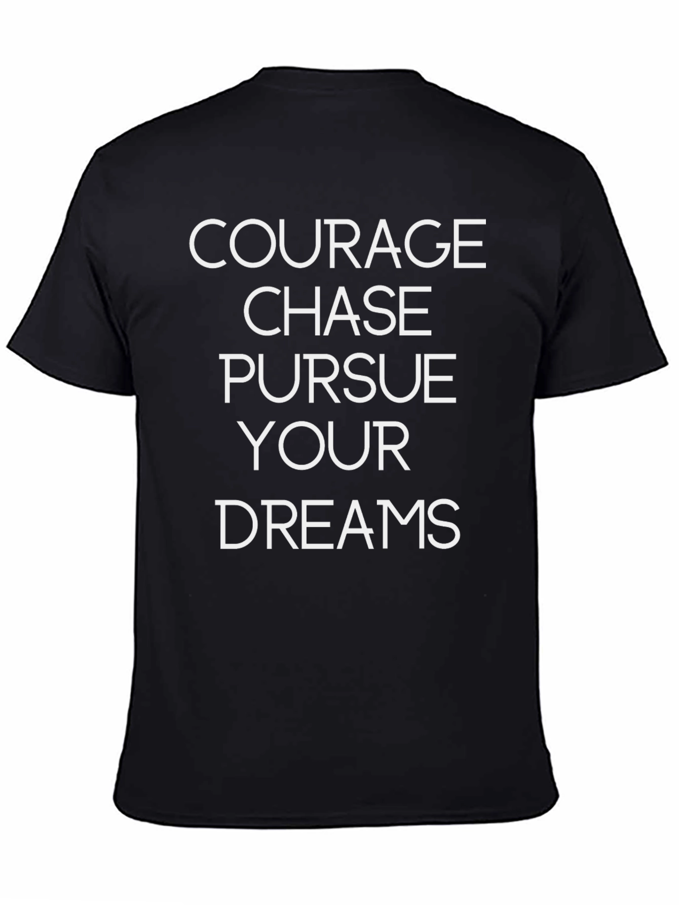 Courage Chase Dreams Black Graphic T-Shirt