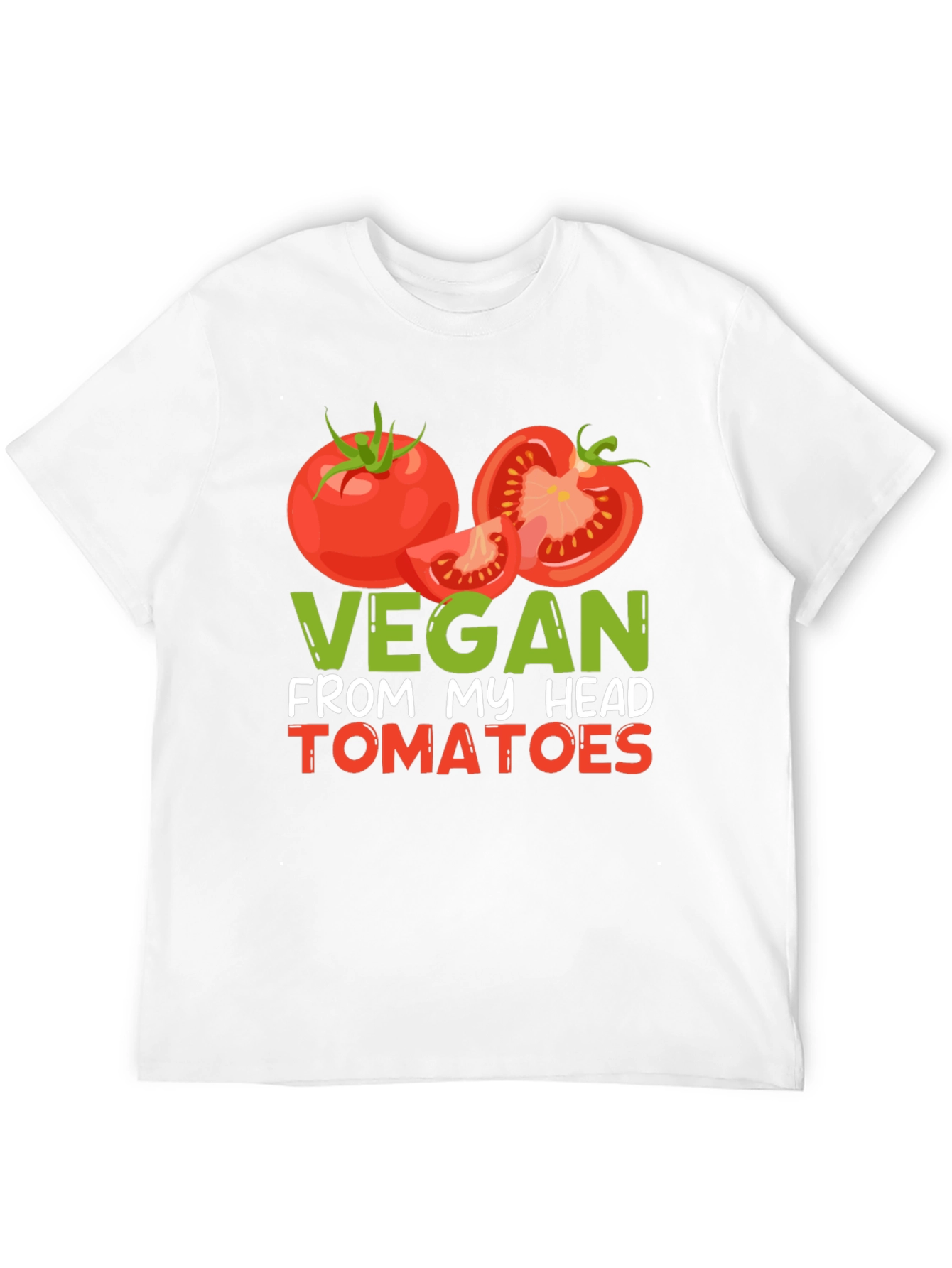 Vegan From My Head Tomatoes Graphic T-Shirt