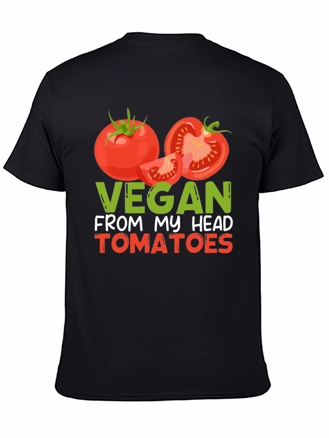 Vegan From My Head Tomatoes Graphic T-Shirt