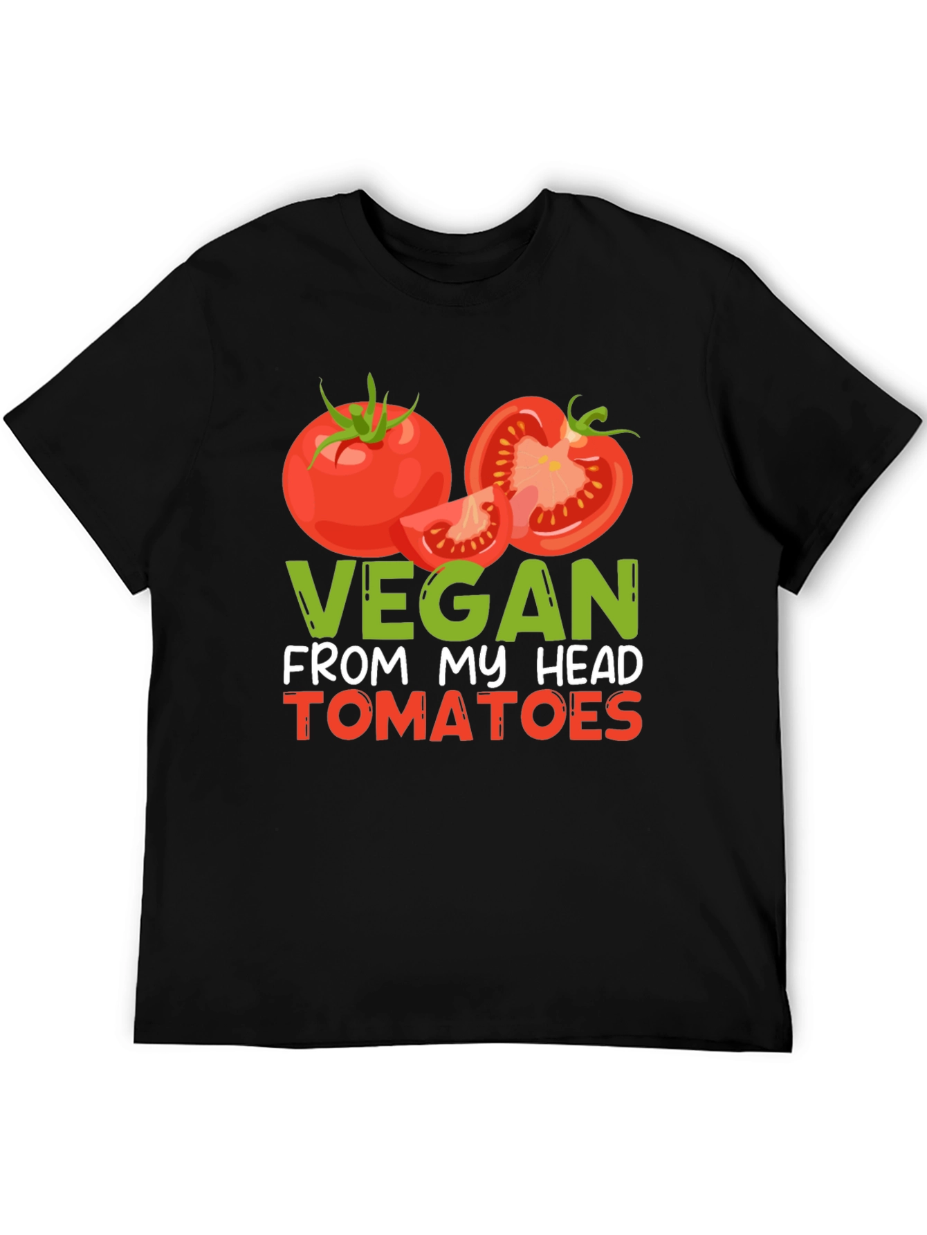 Vegan From My Head Tomatoes Graphic T-Shirt