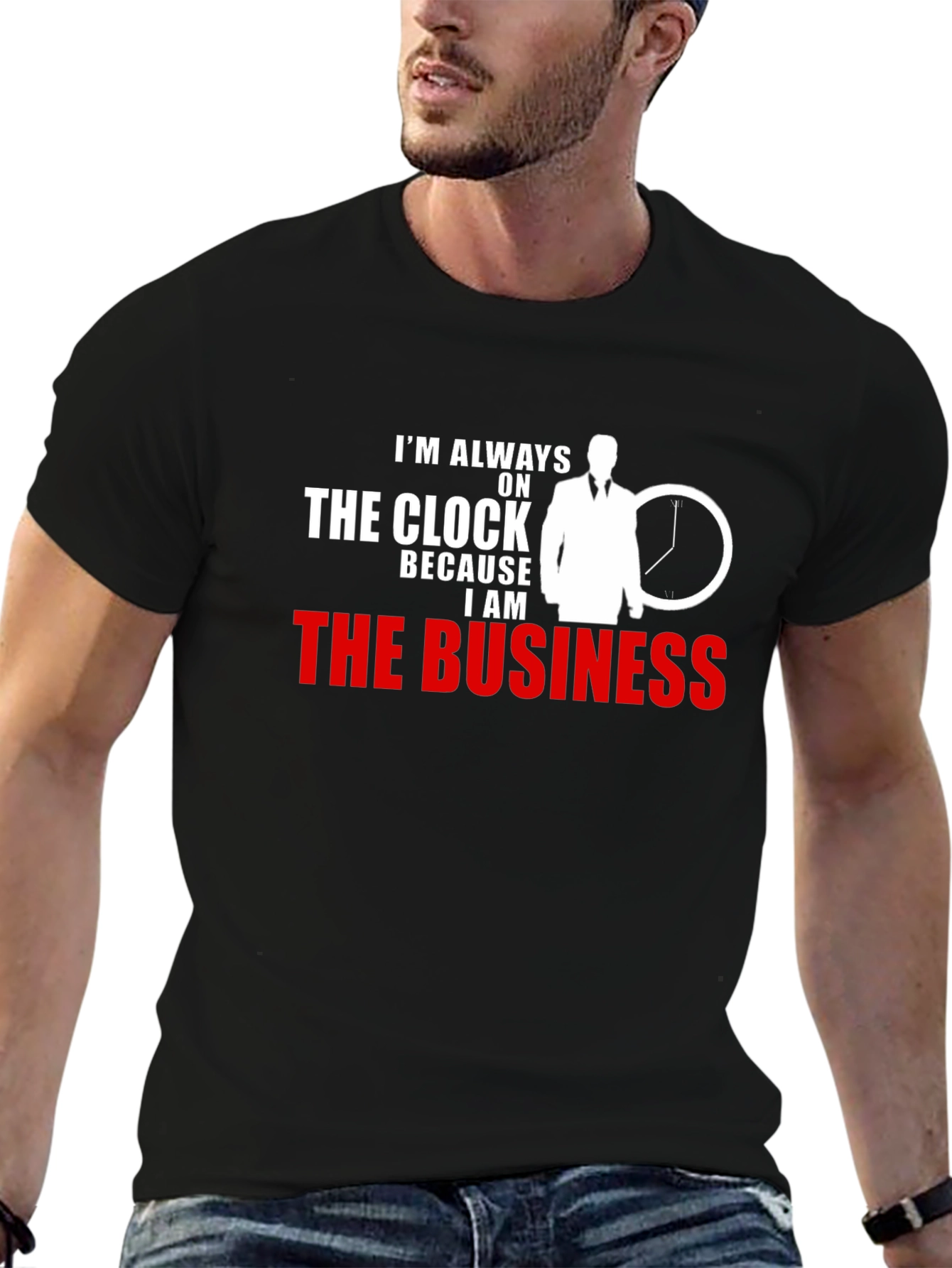 Always On The Clock T-Shirt - Business Professional Tee