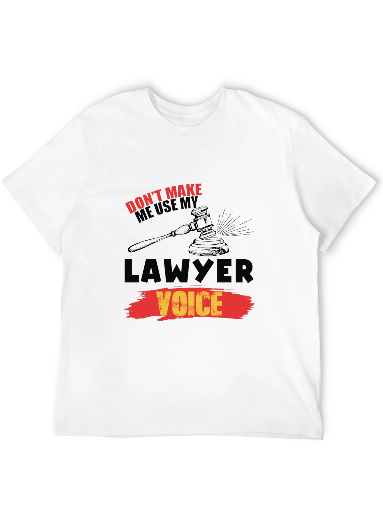 Lawyer Voice T-Shirt - Funny Legal Humor