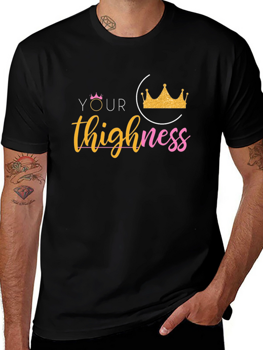 Your Thighness Graphic Tee - Black Casual T-Shirt