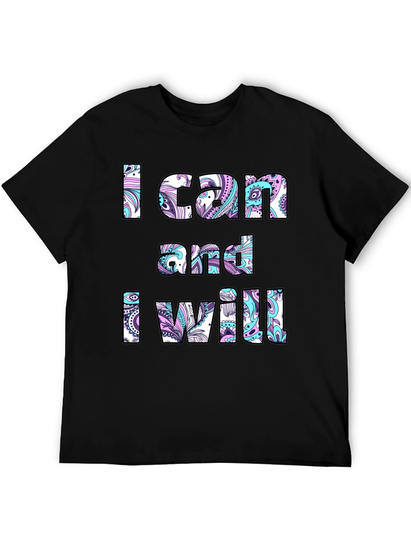 Motivational T-Shirt: I Can and I Will