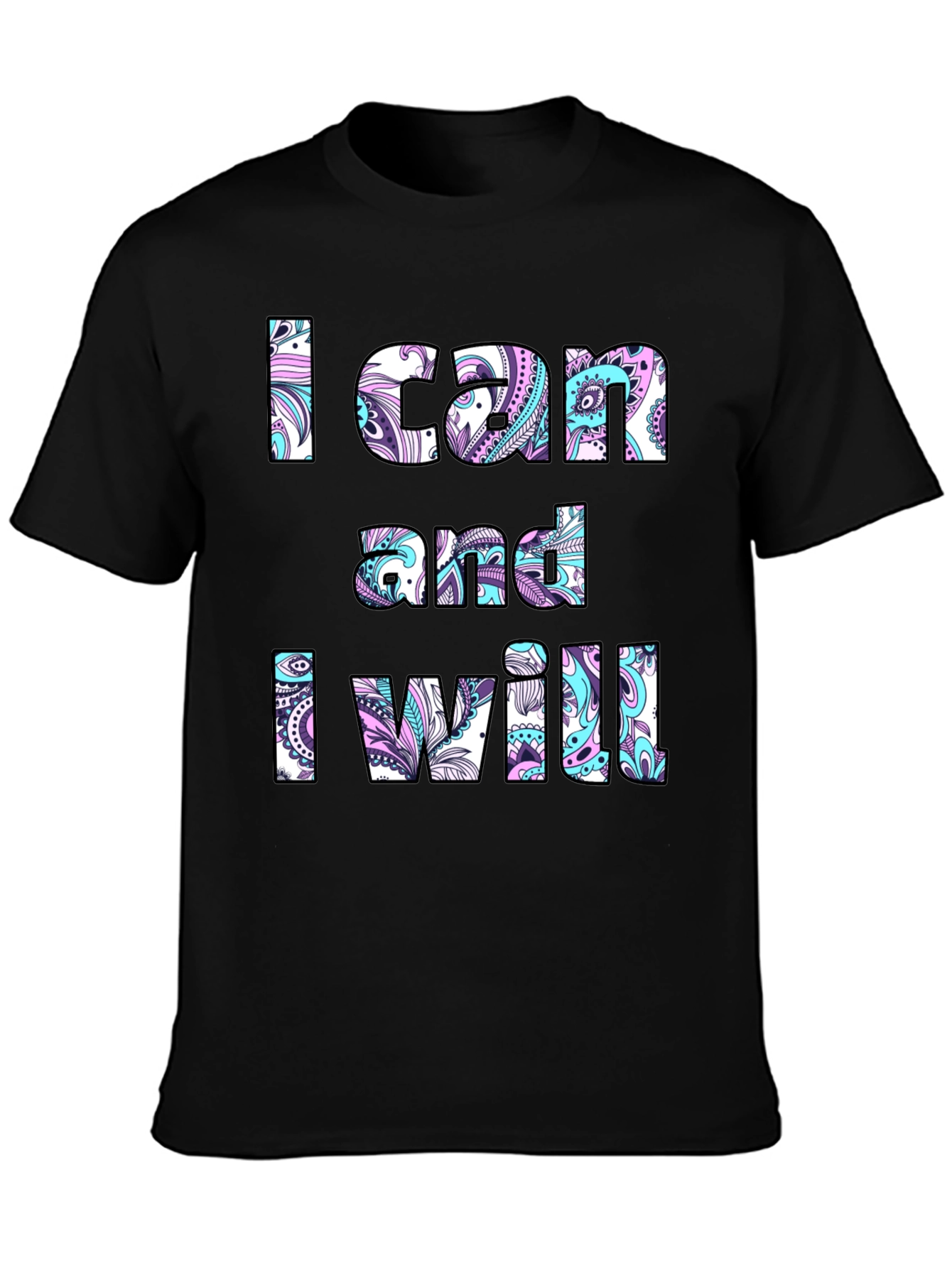 Motivational T-Shirt: I Can and I Will