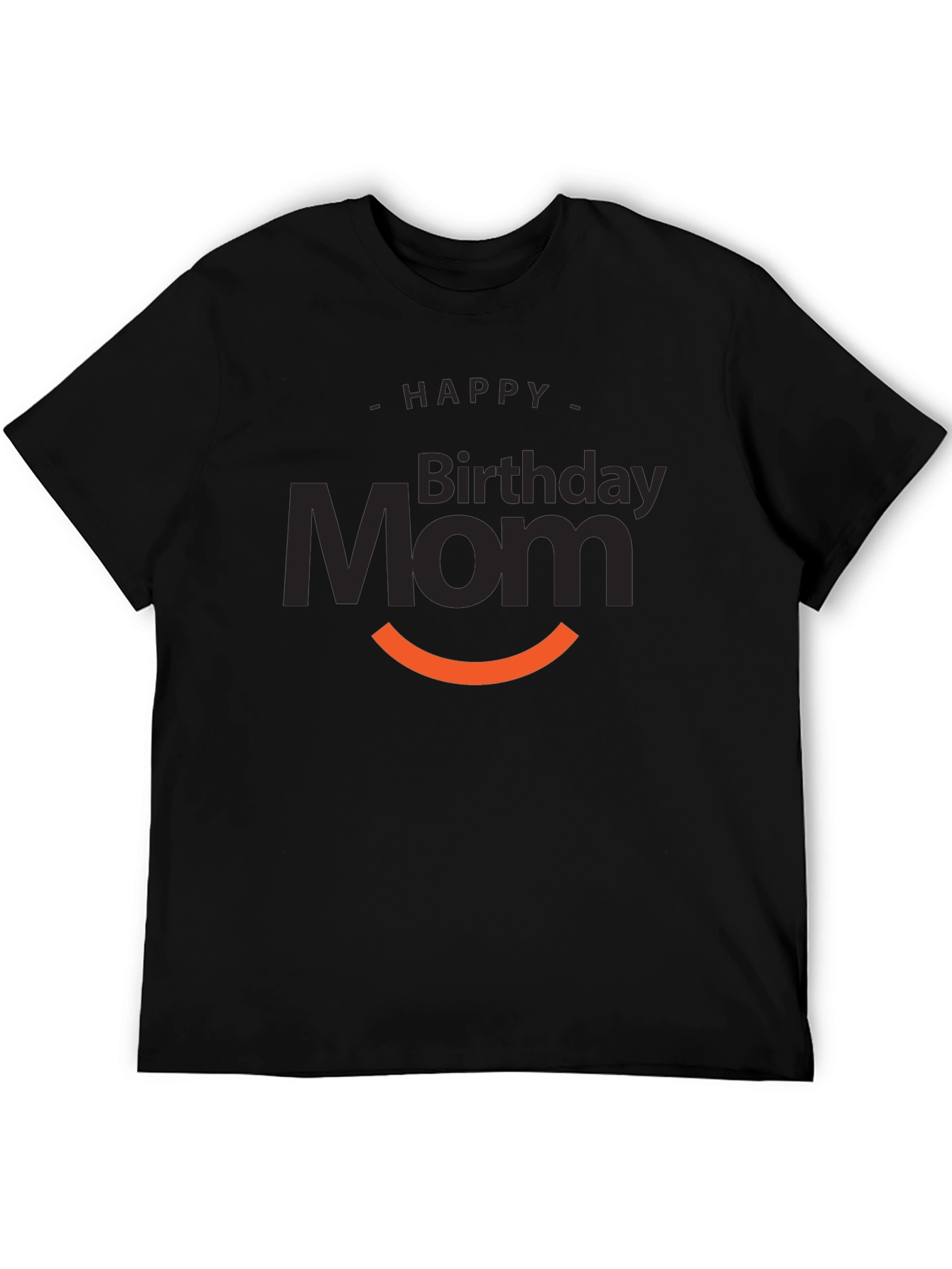 Happy Birthday Mom Graphic T-Shirt