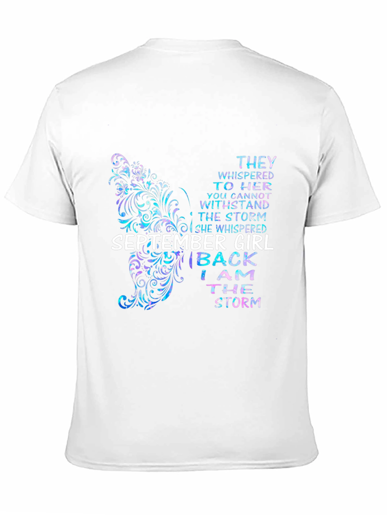 September Girl I Am The Storm T-Shirt