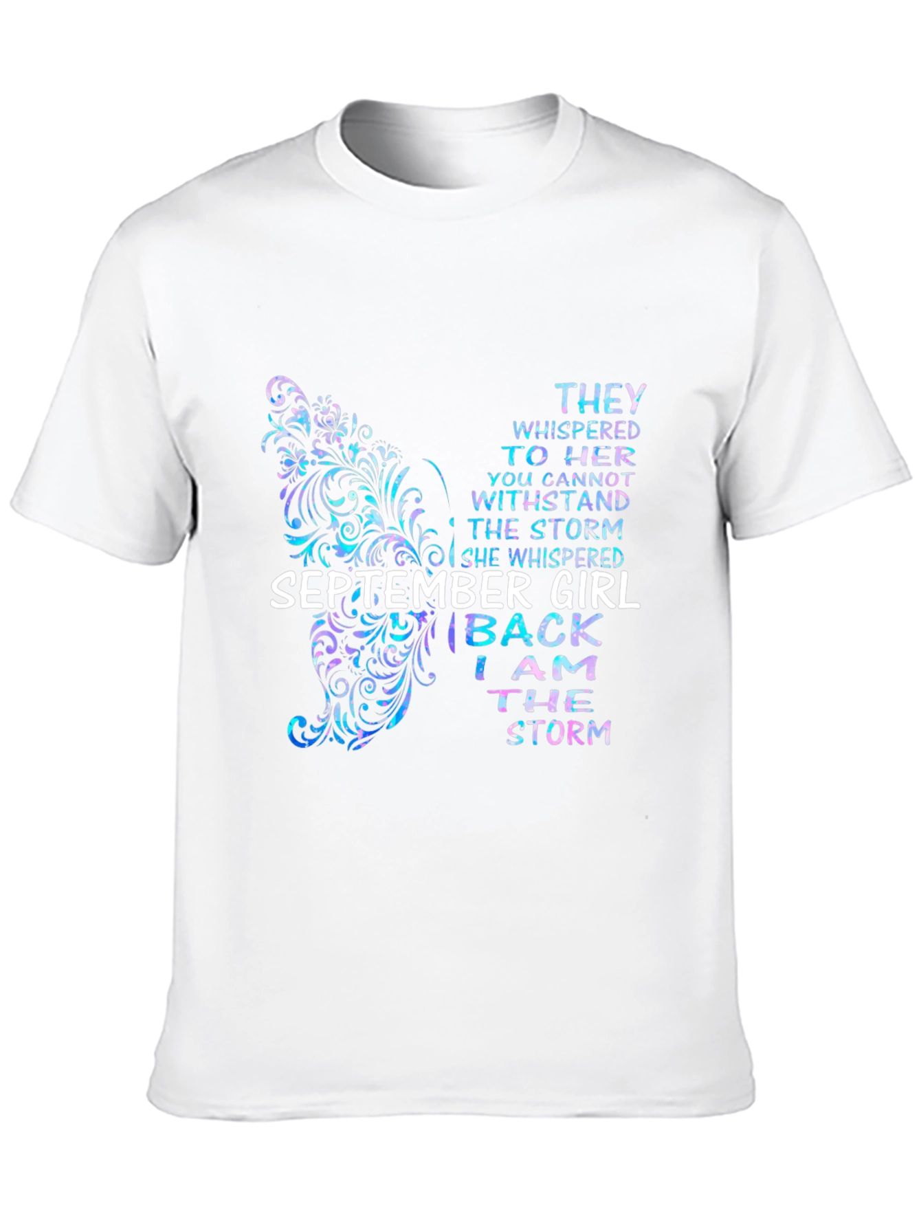 September Girl I Am The Storm T-Shirt