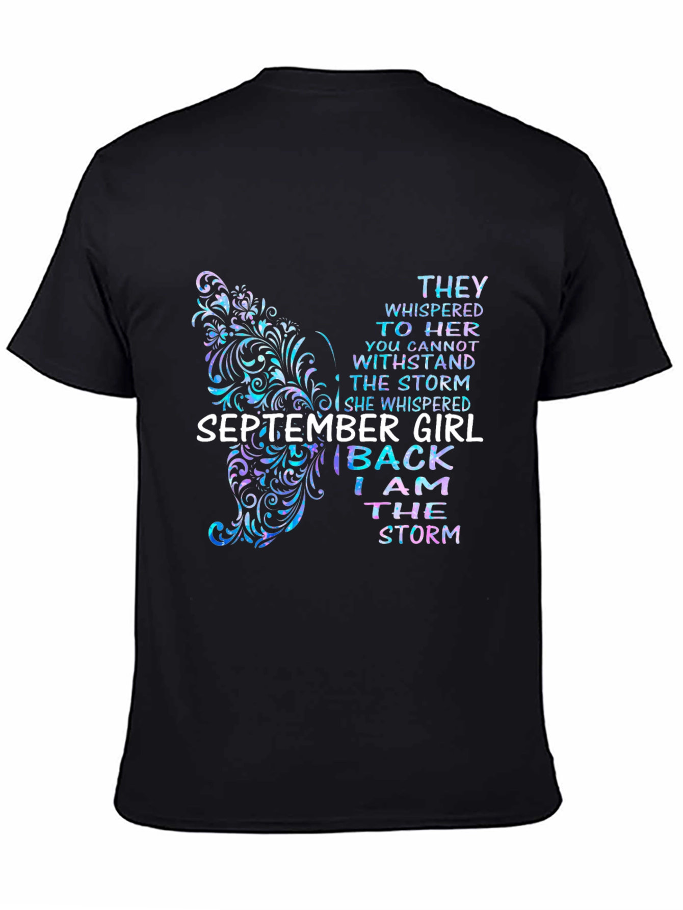 September Girl I Am The Storm T-Shirt