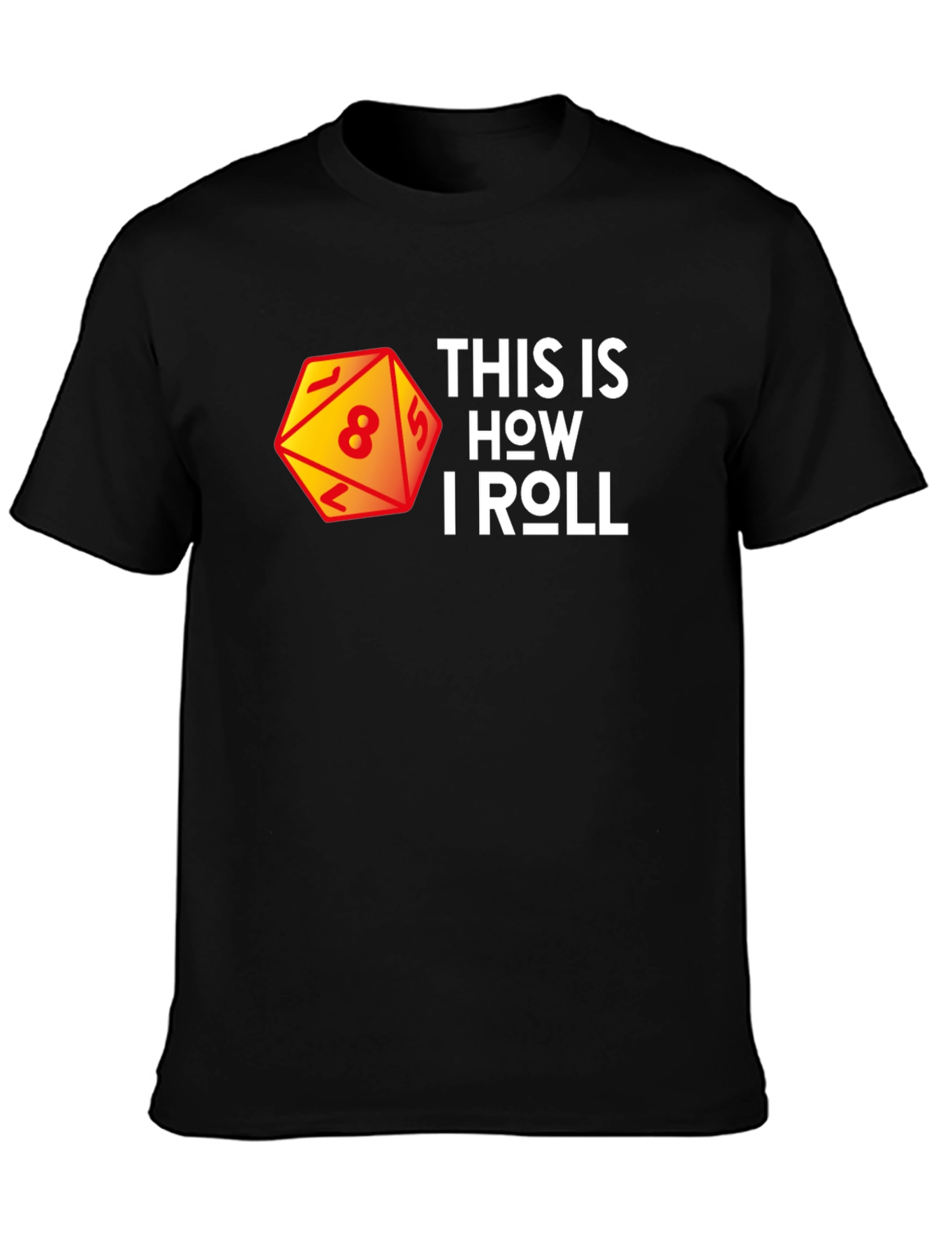 This is How I Roll Dice Graphic Tee