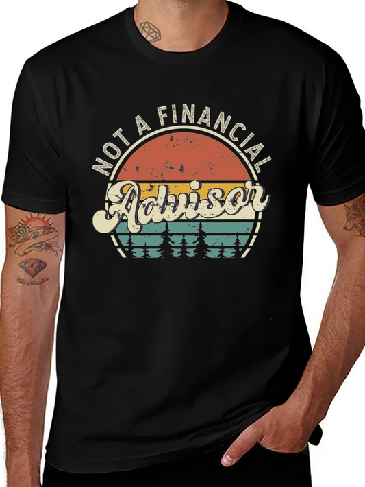 Not a Financial Advisor T-Shirt - Retro Design