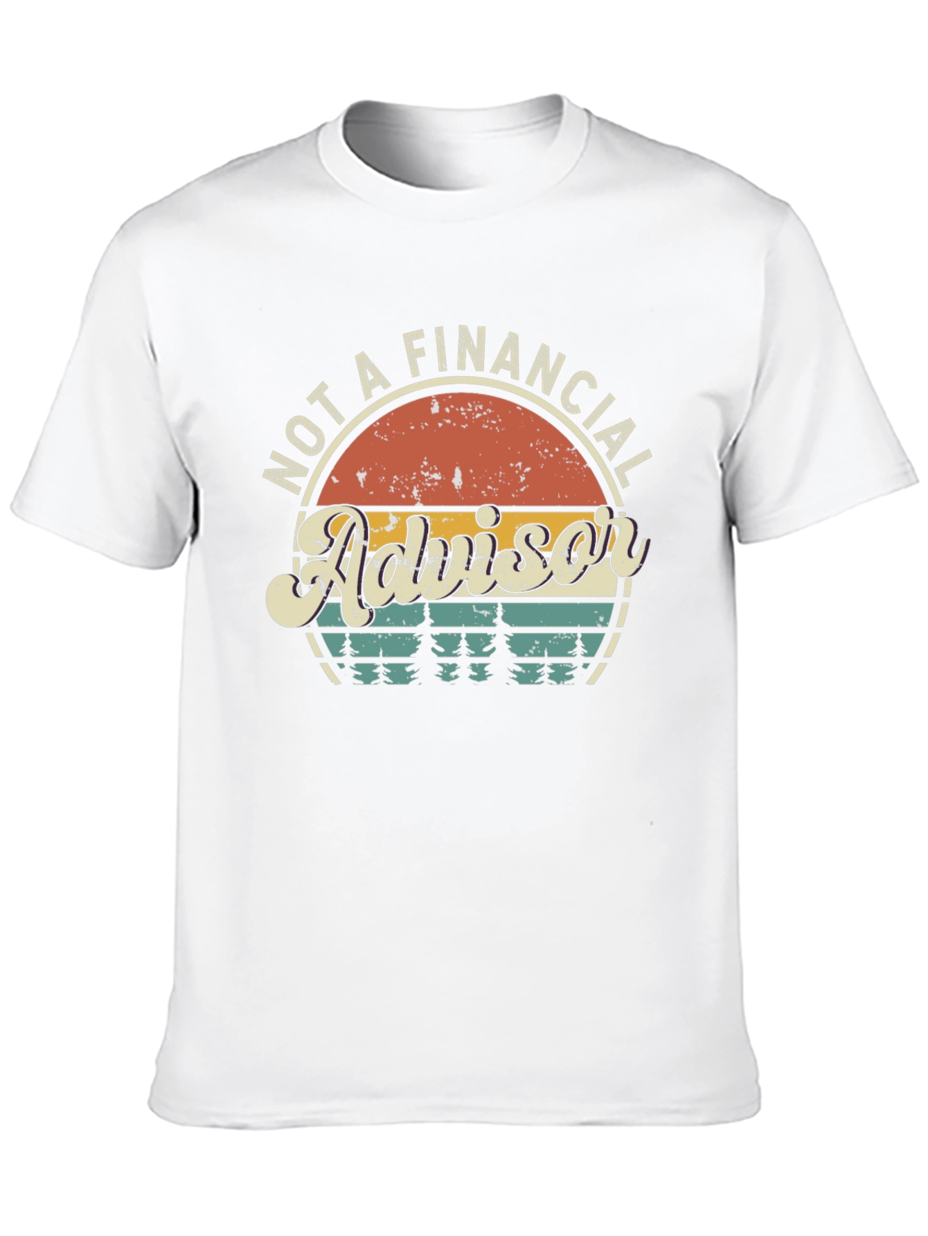 Not a Financial Advisor T-Shirt - Retro Design