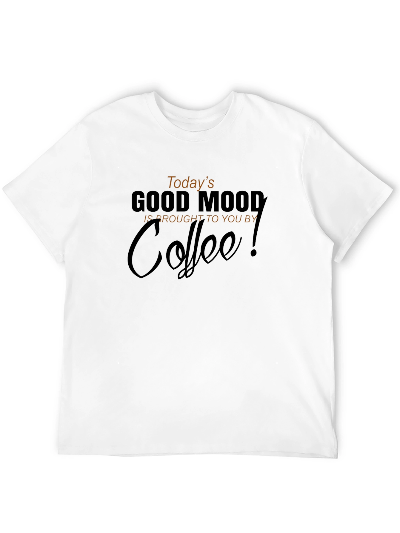 Todays Good Mood Coffee Black Graphic T-Shirt