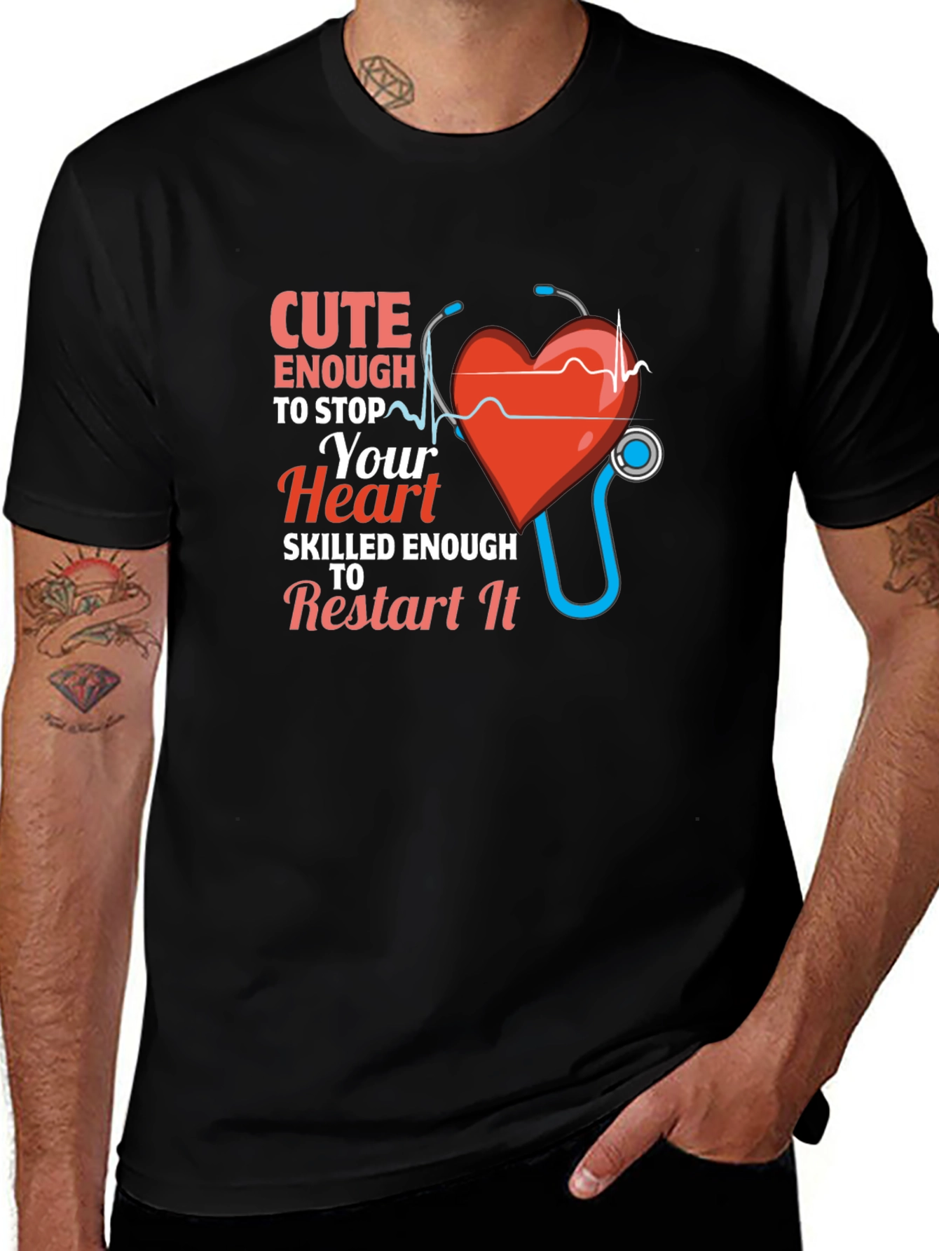 Cute Enough to Stop Your Heart Nurse T-Shirt