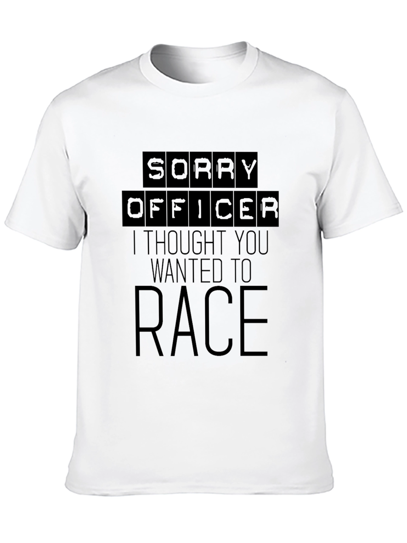 Sorry Officer T-Shirt: Race Car Humor Tee
