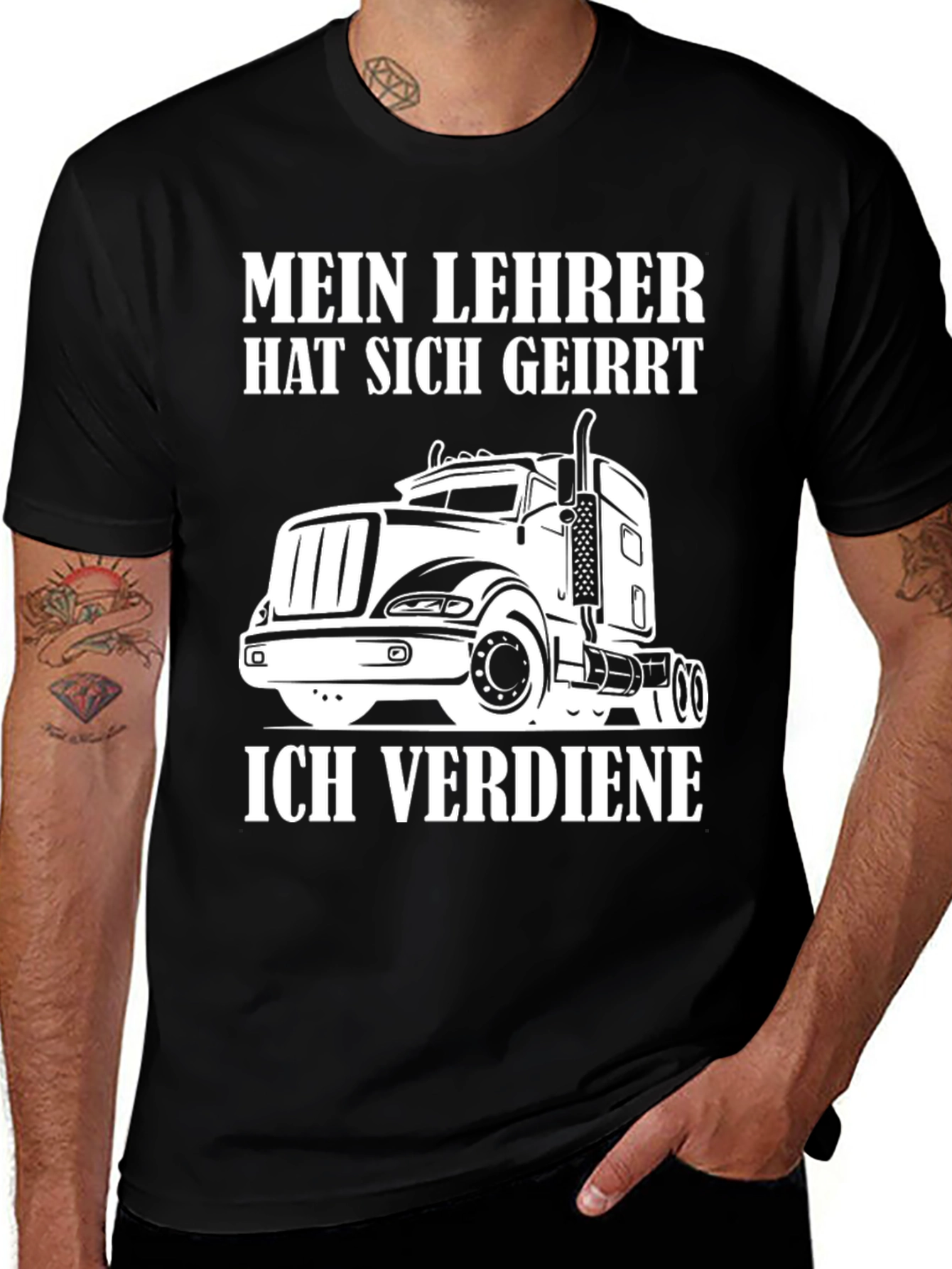 Truck Driver T-Shirt - Mein Lehrer Hat Sich Geirrt