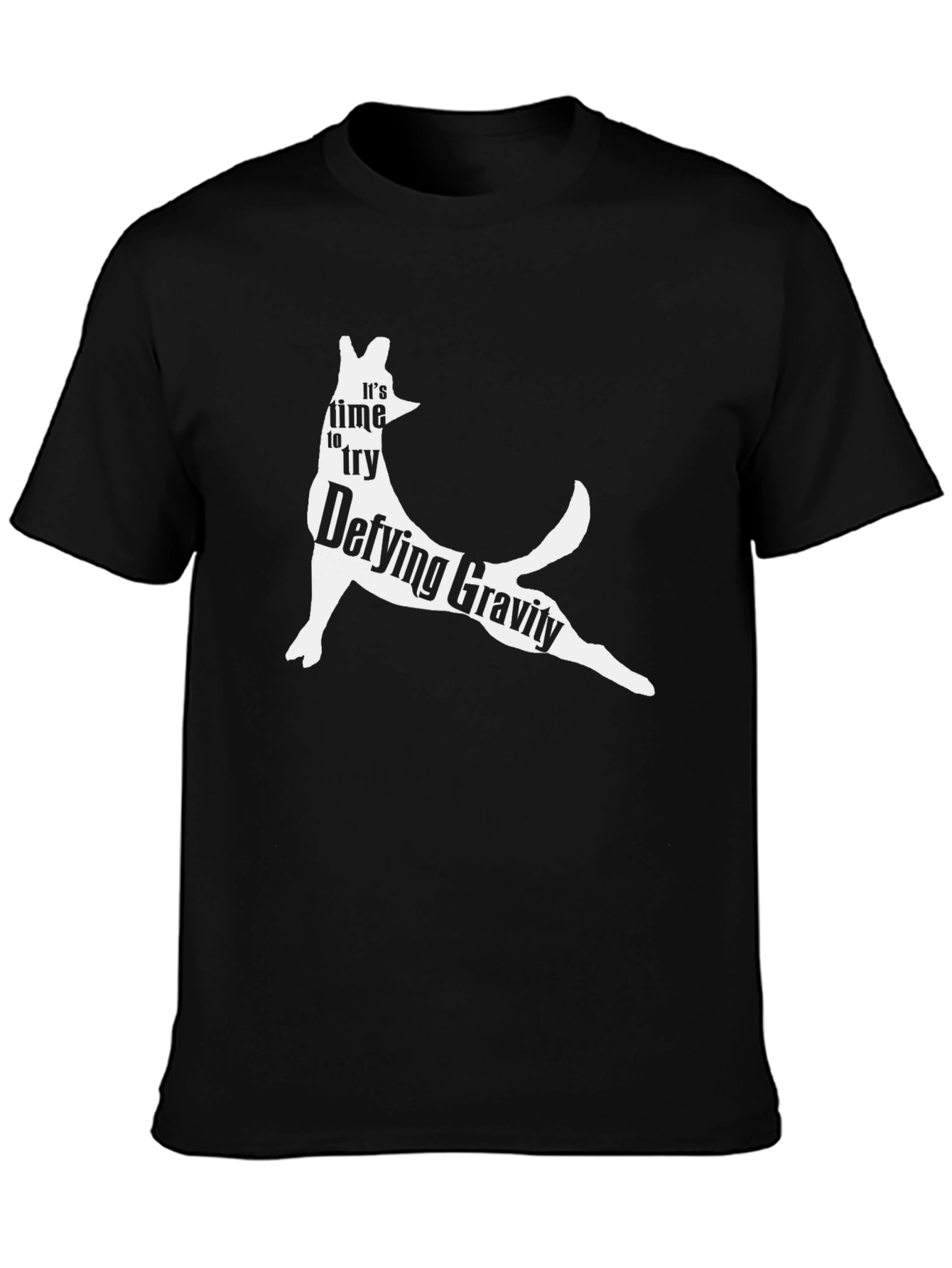 Defying Gravity Dog T-Shirt – Funny Dog Lover Graphic Tee