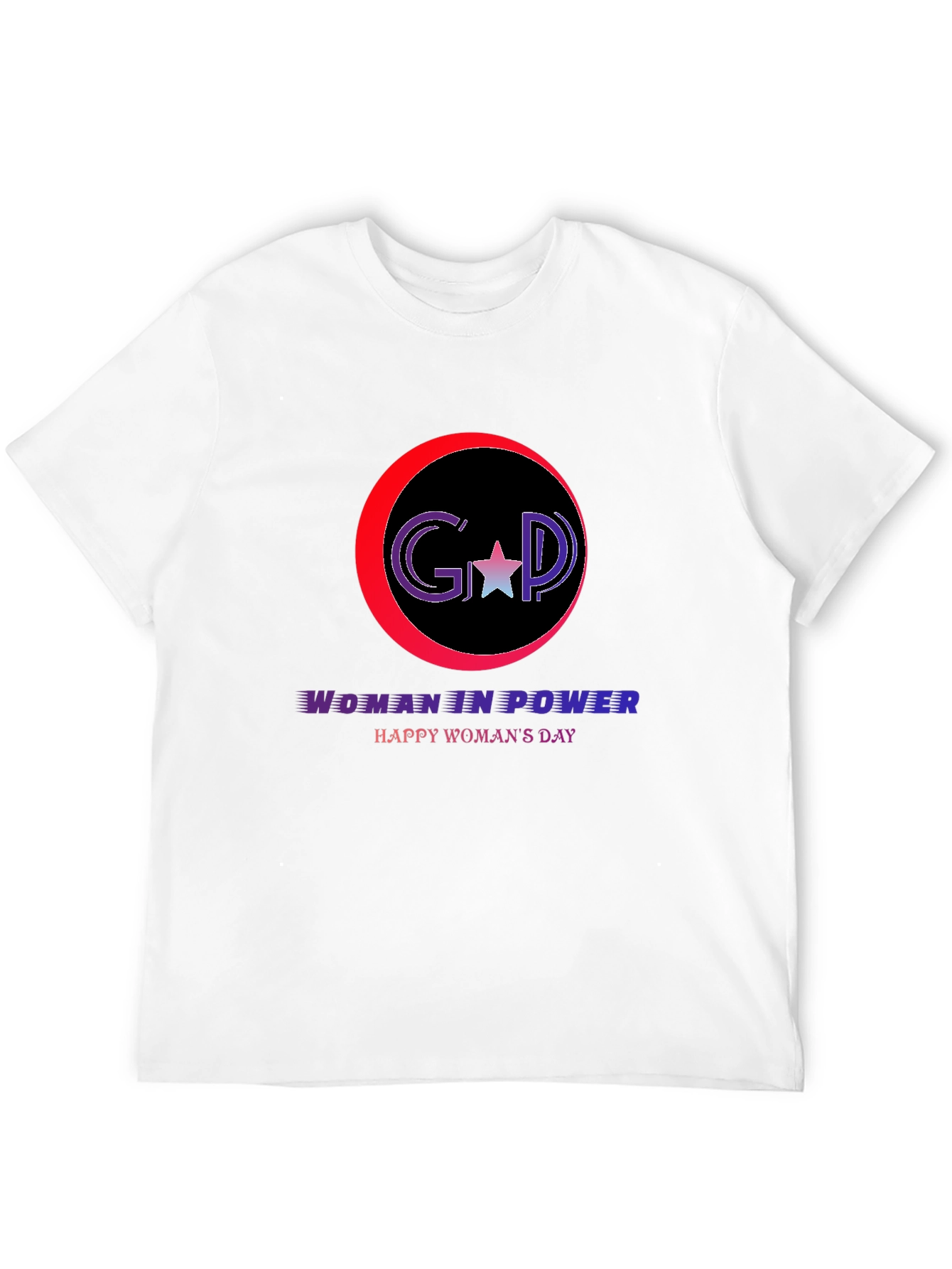 Woman in Power T-Shirt: Happy Womans Day