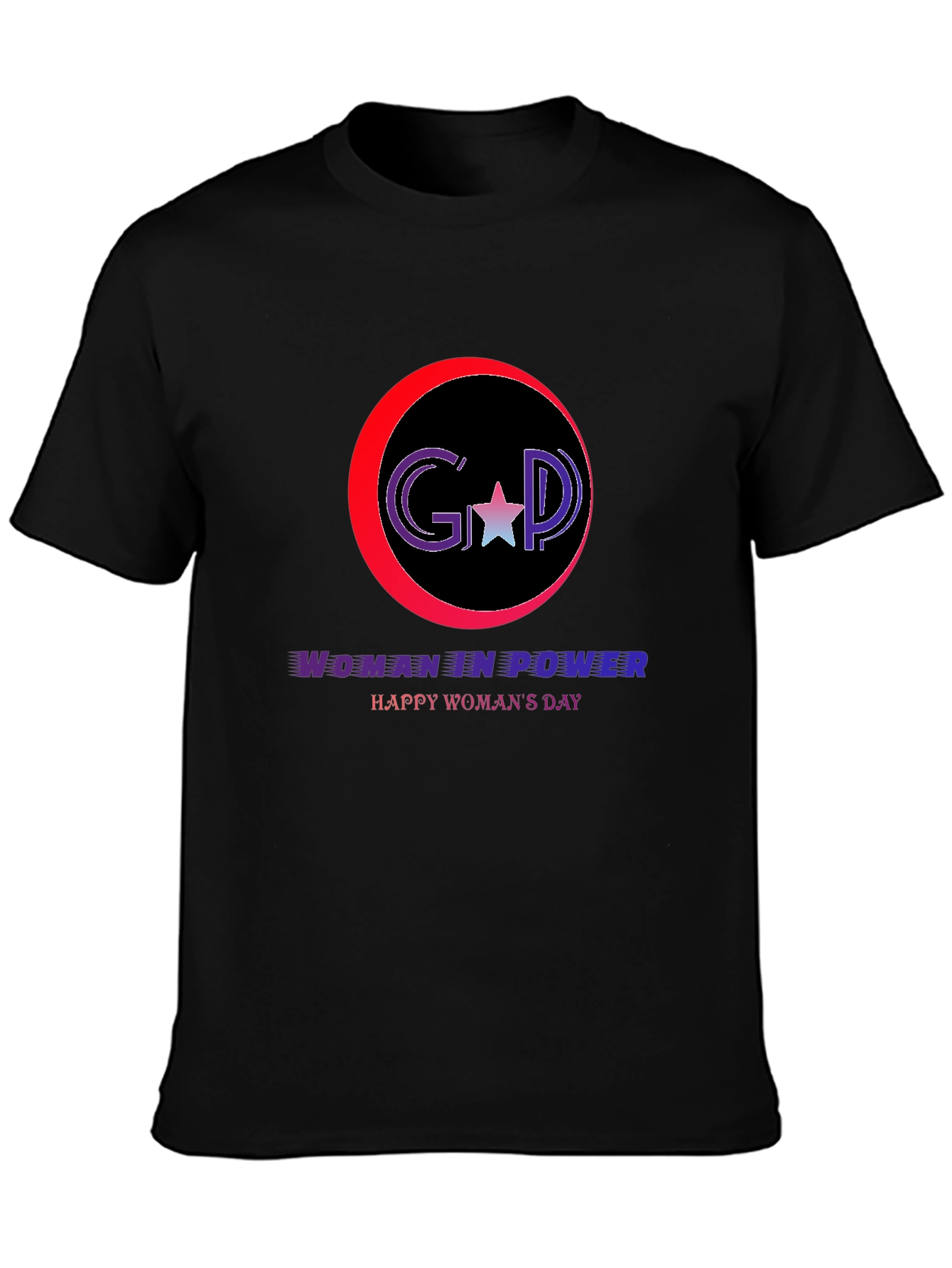Woman in Power T-Shirt: Happy Womans Day
