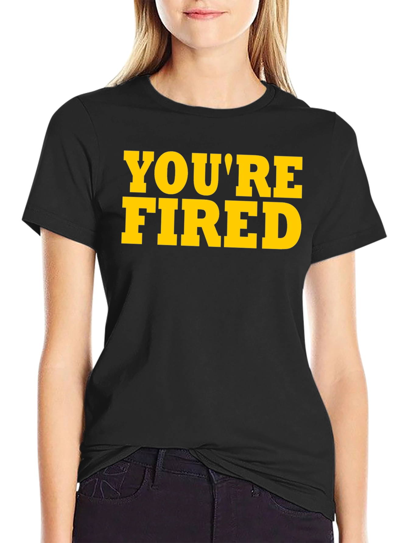 Youre Fired Graphic Tee - Bold Statement Shirt