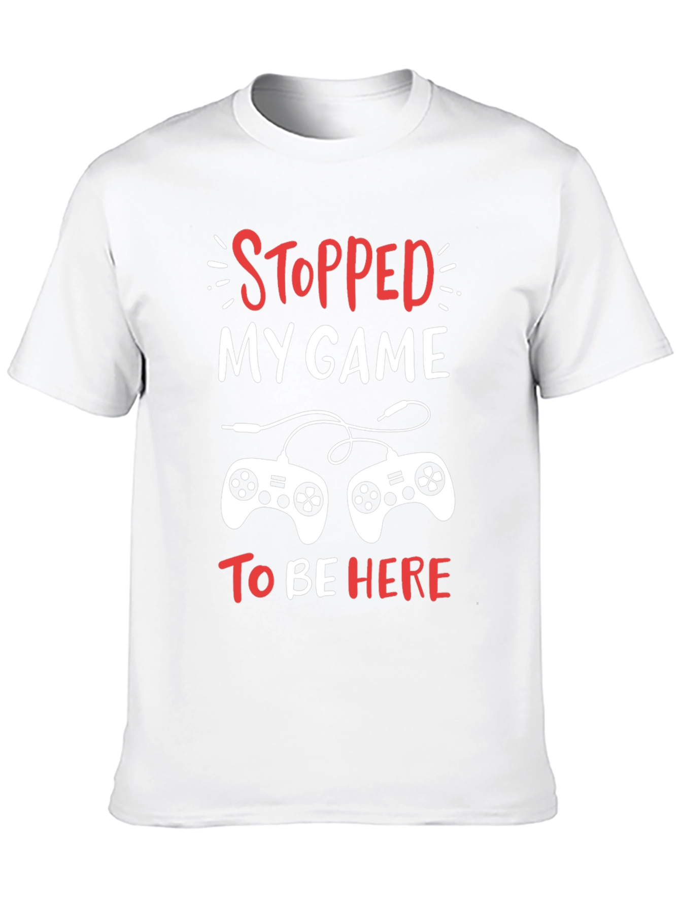 Stopped My Game Funny Gamer T-Shirt