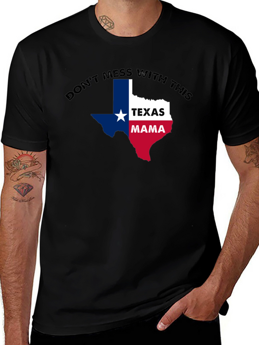 Texas Mama Graphic T-Shirt - Dont Mess With This