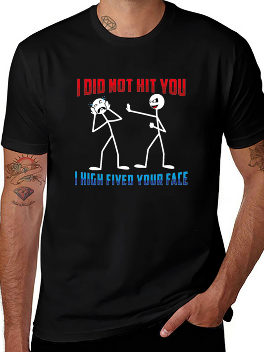 I High Fived Your Face Graphic Tee