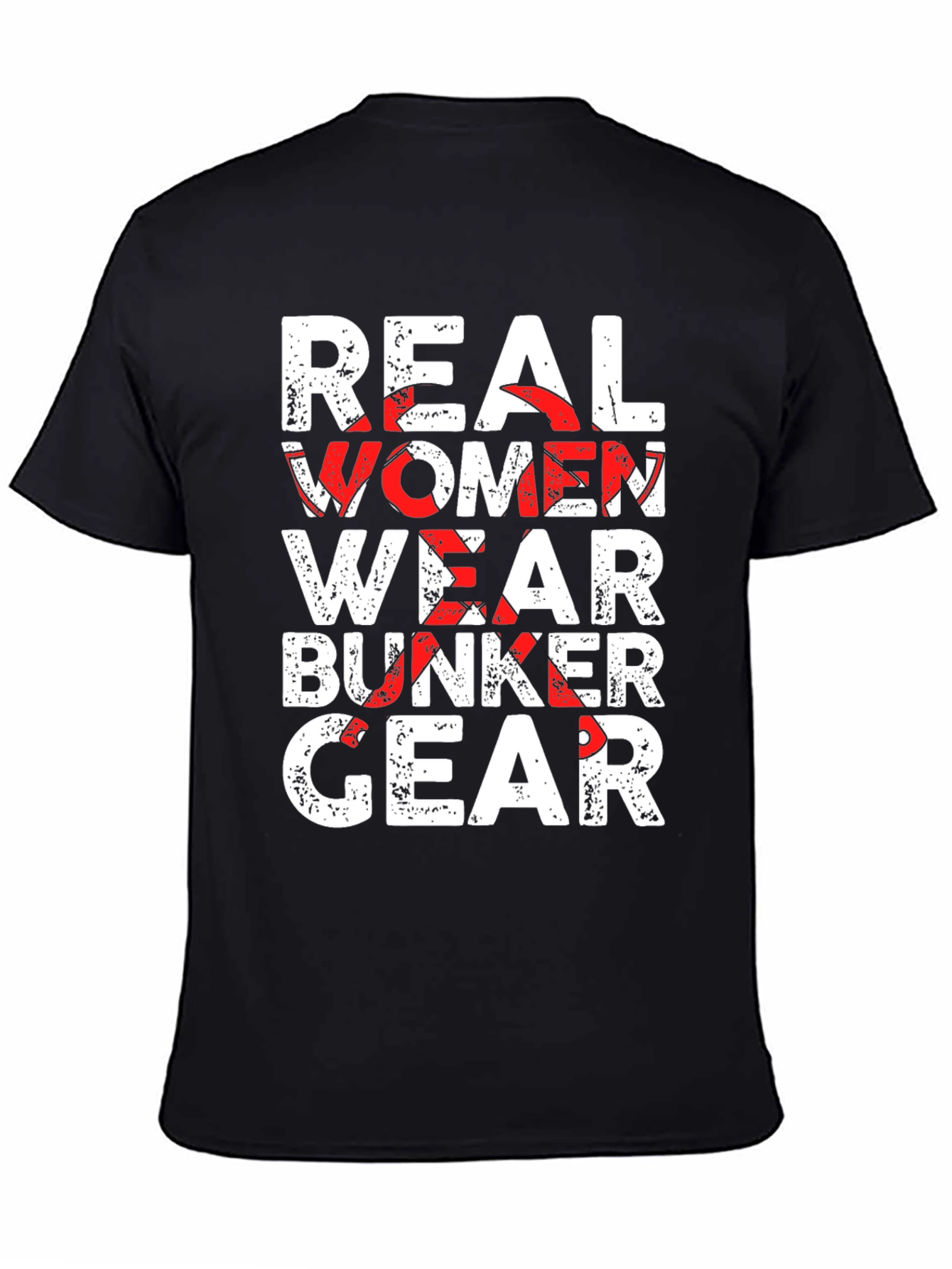 Real Women Wear Bunker Gear T-Shirt - Black