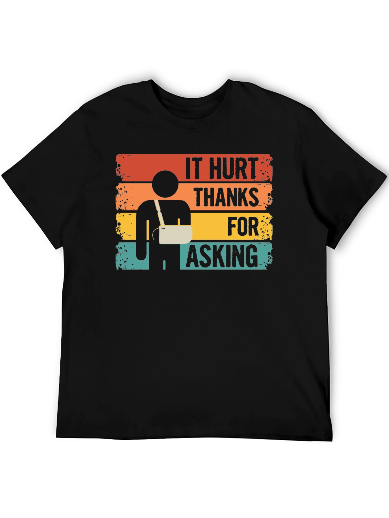 It Hurt Thanks For Asking Funny T-Shirt