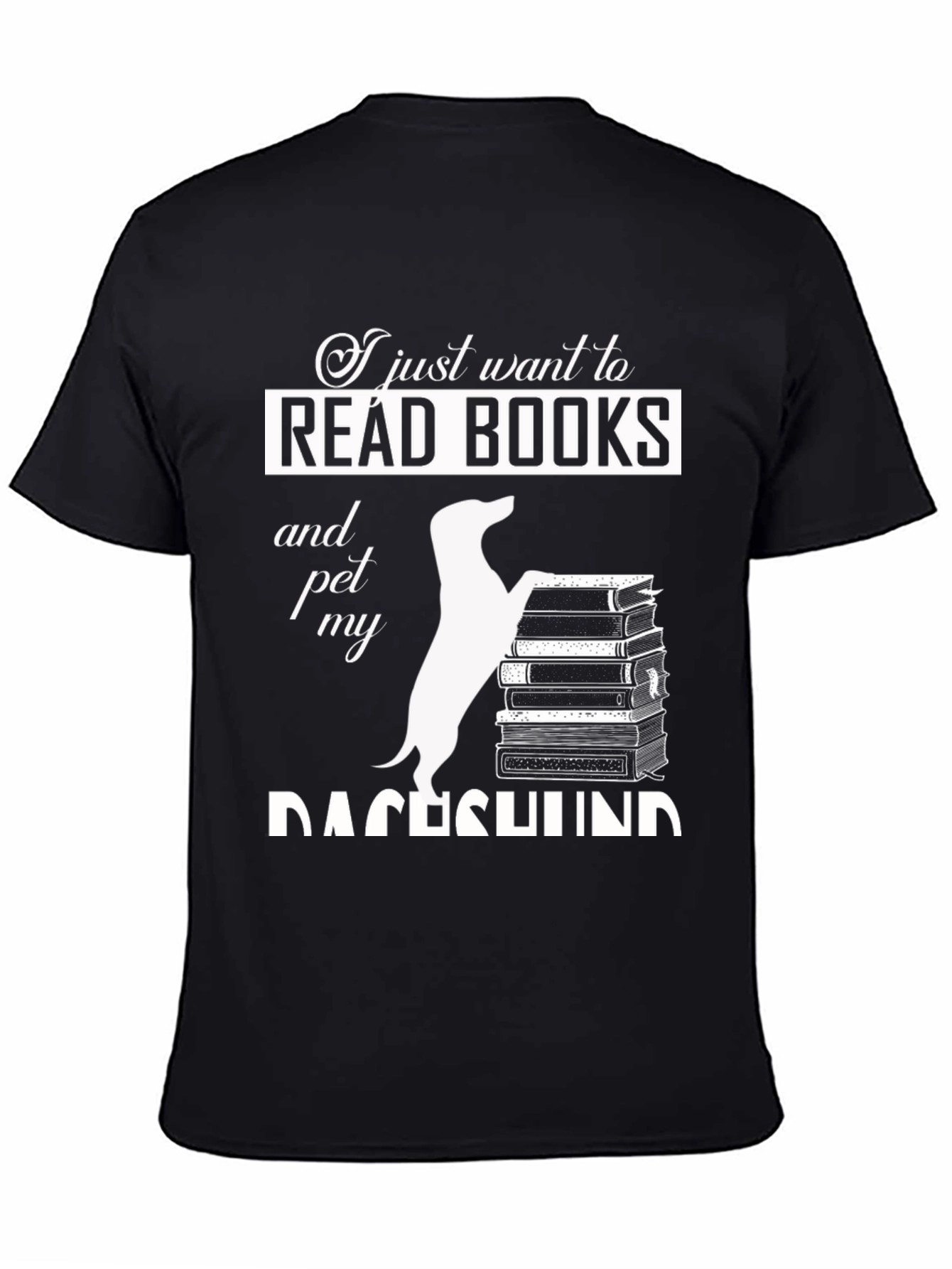 Read Books & Pet My Dachshund T-Shirt – Funny Dog Lover Tee