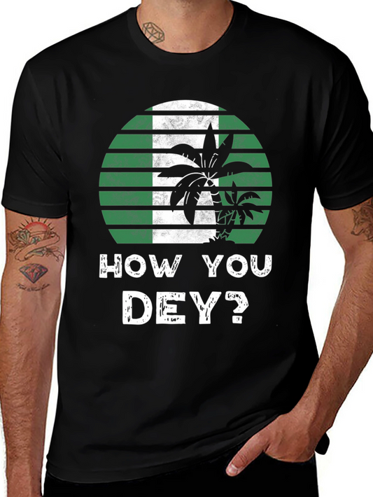 How You Dey? Nigeria Flag T-Shirt