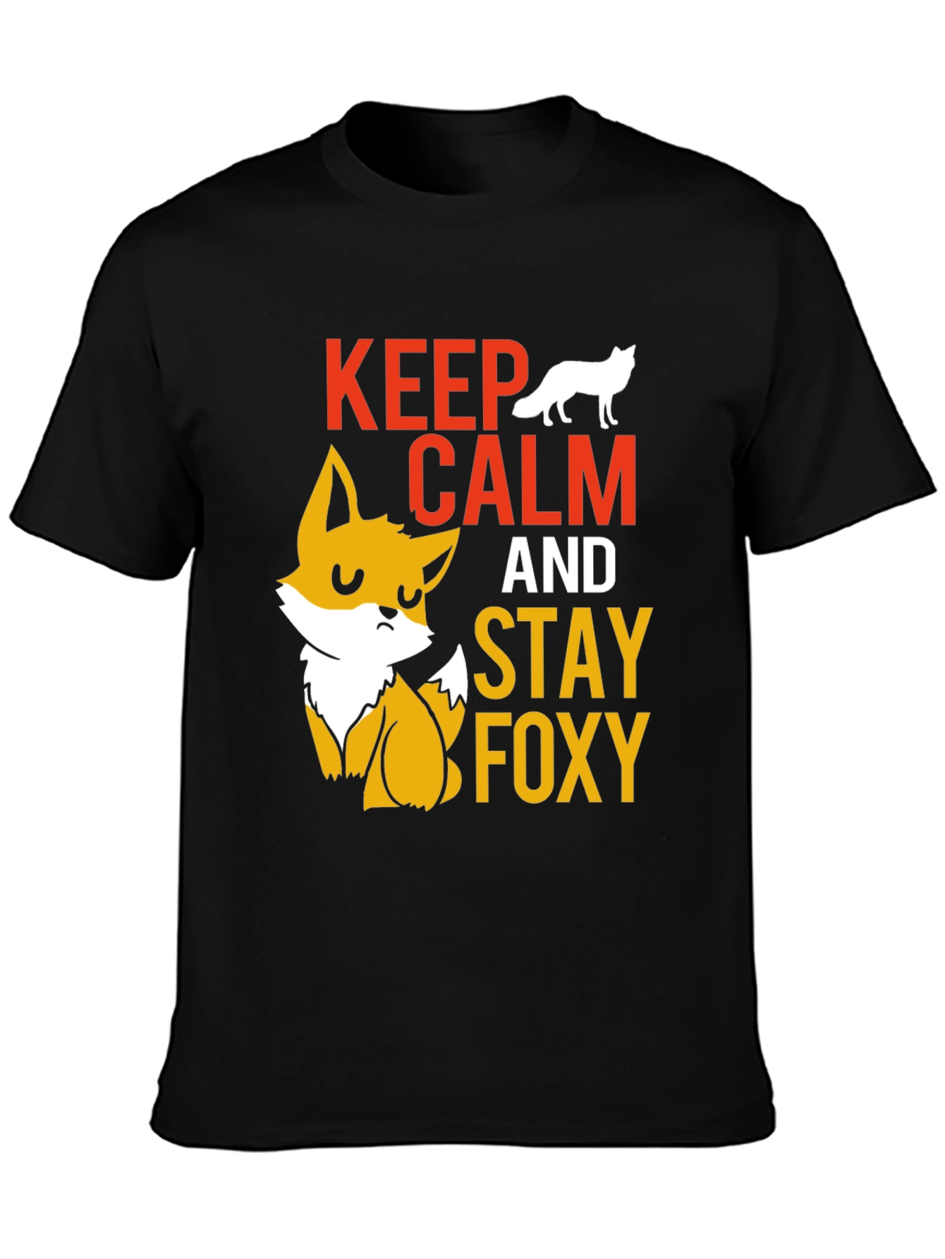 Keep Calm & Stay Foxy T-Shirt
