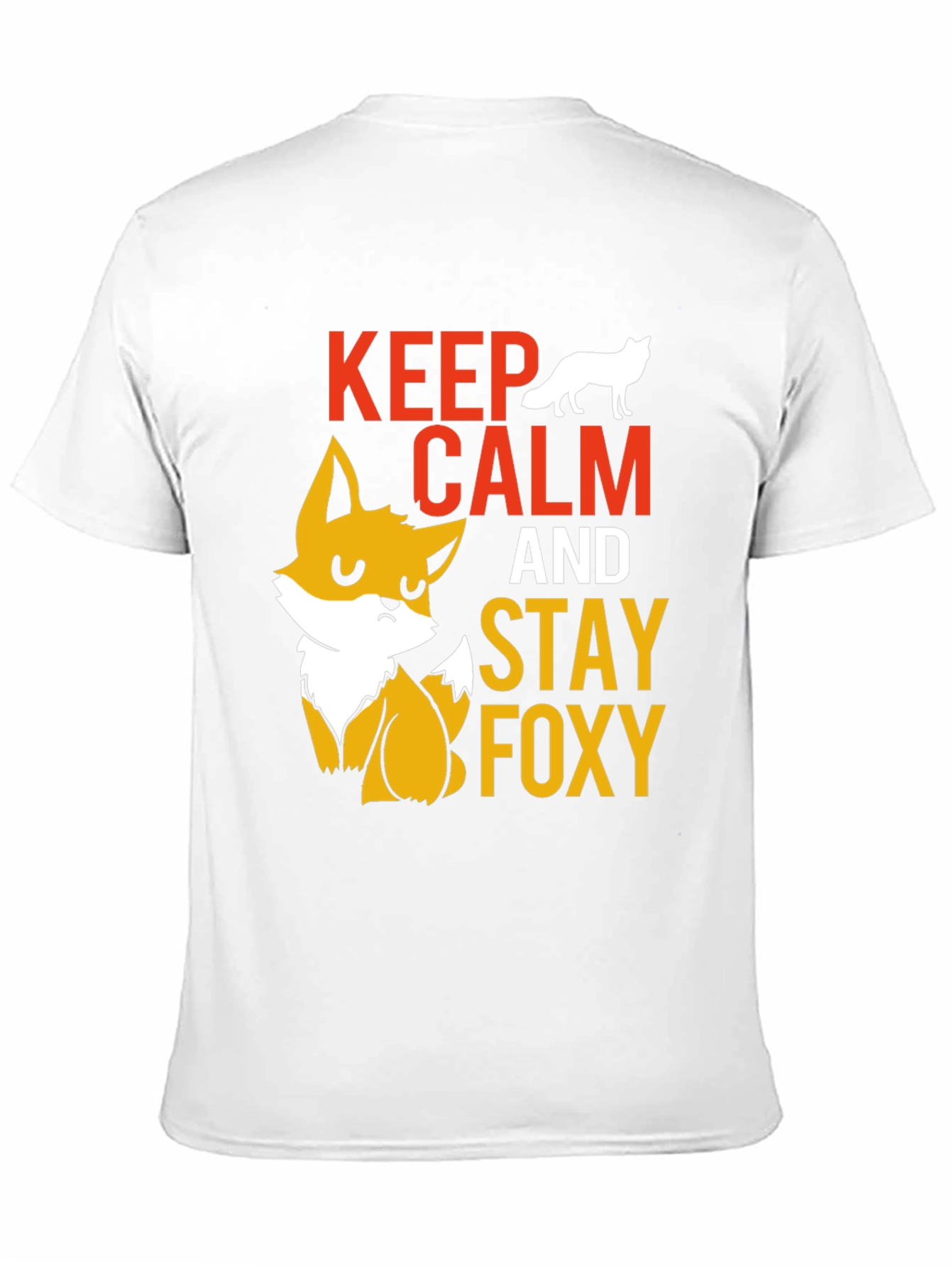 Keep Calm & Stay Foxy T-Shirt