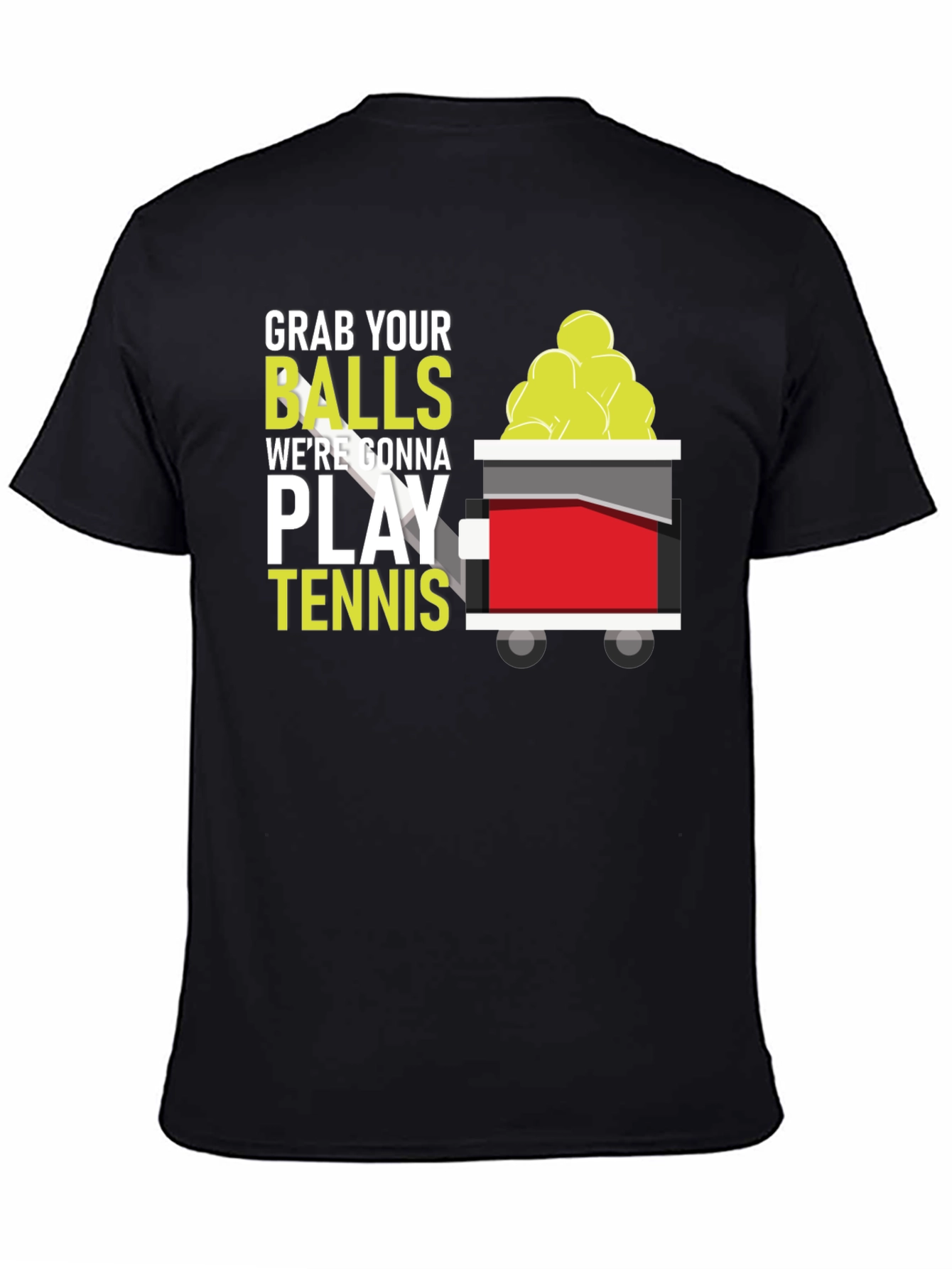 Grab Your Balls Tennis T-Shirt