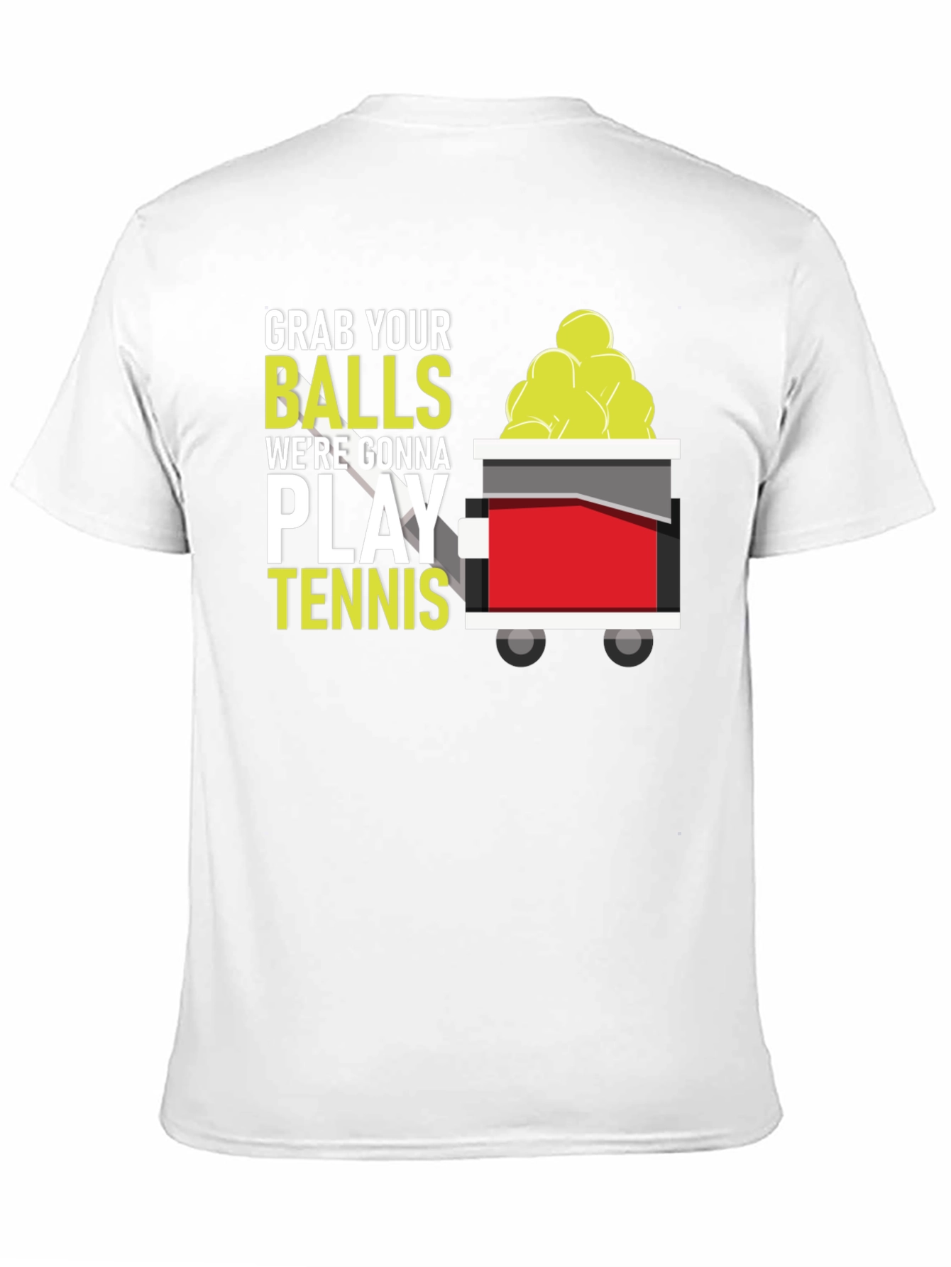 Grab Your Balls Tennis T-Shirt