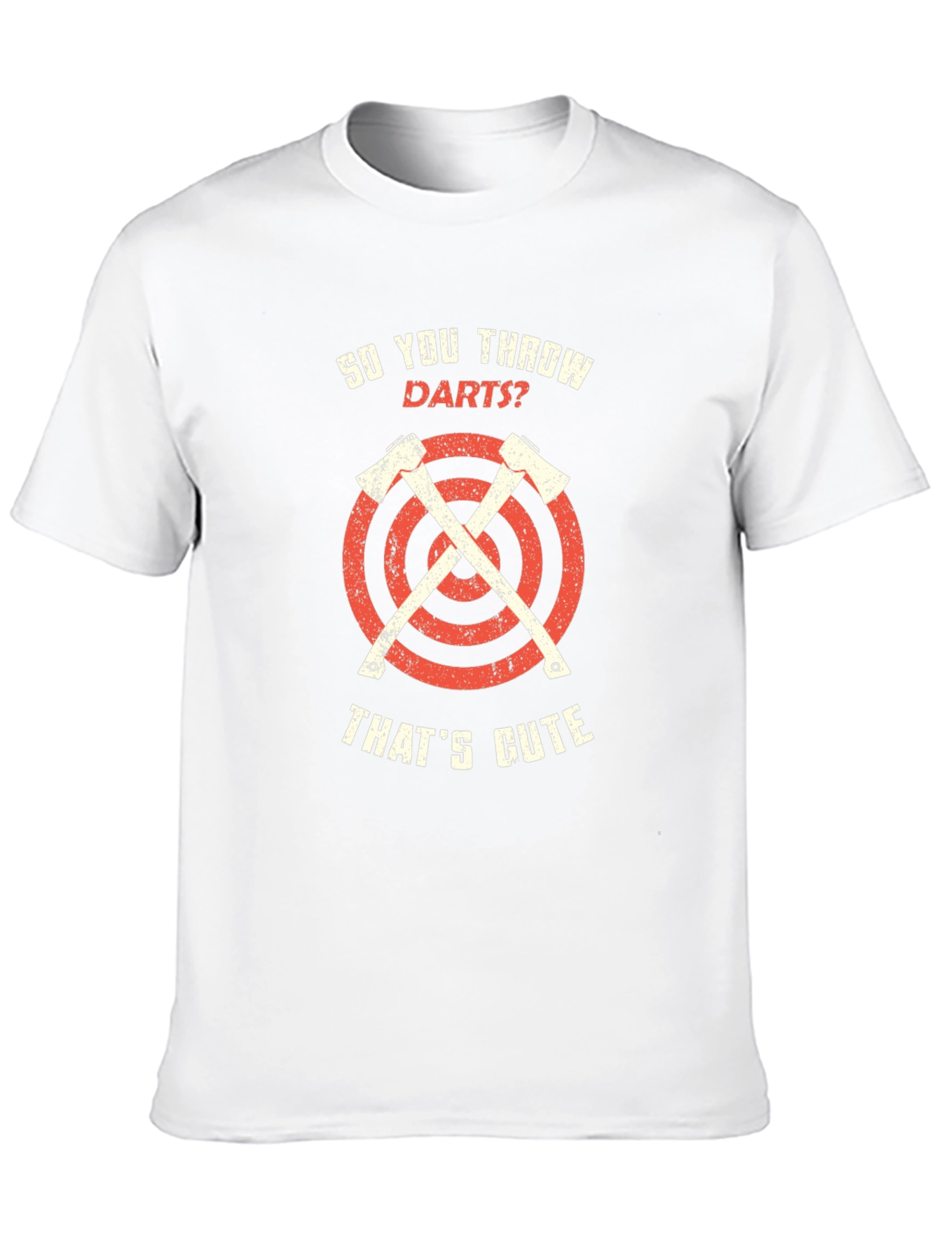 So You Throw Darts? Axe Throwing Graphic Tee