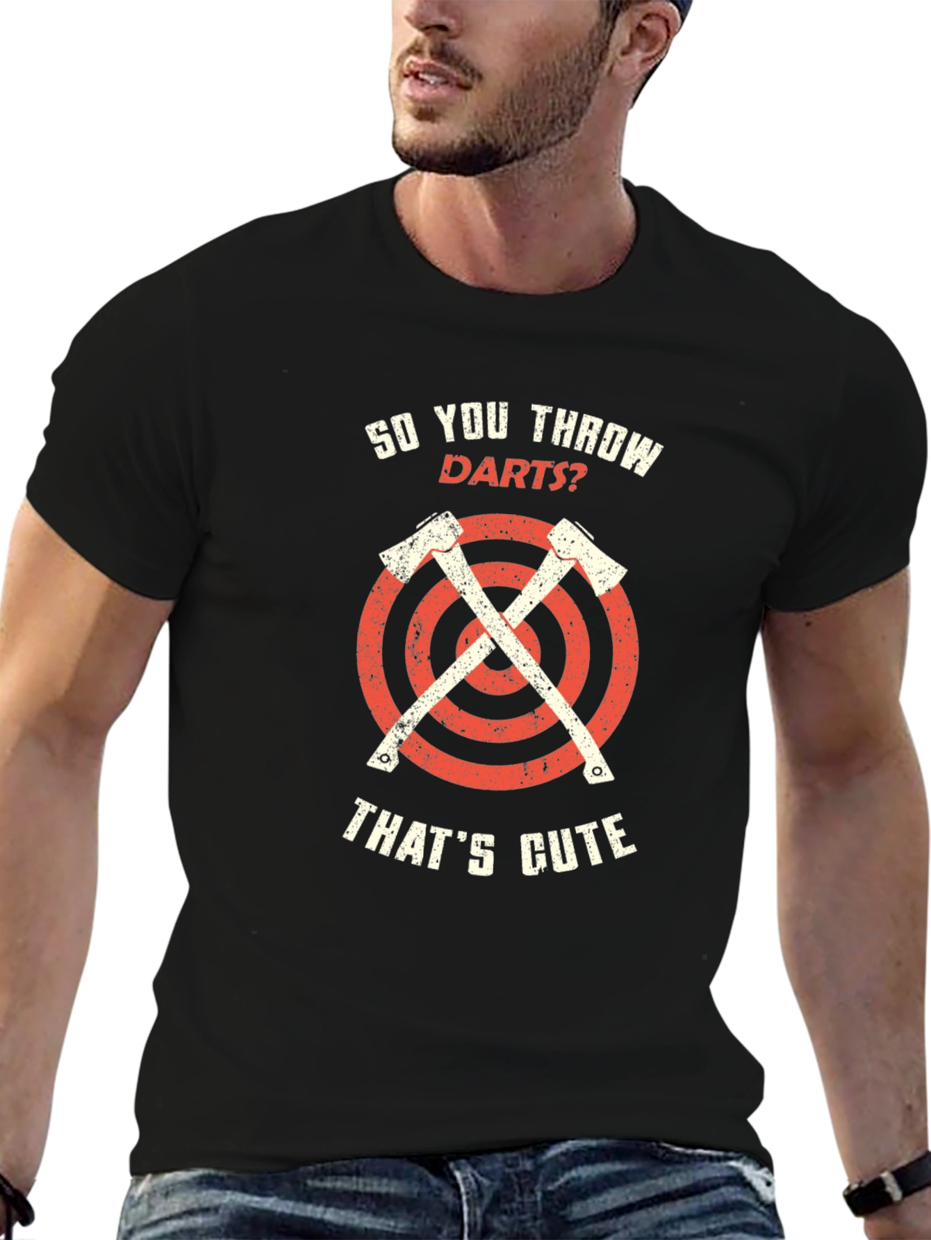 So You Throw Darts? Axe Throwing Graphic Tee