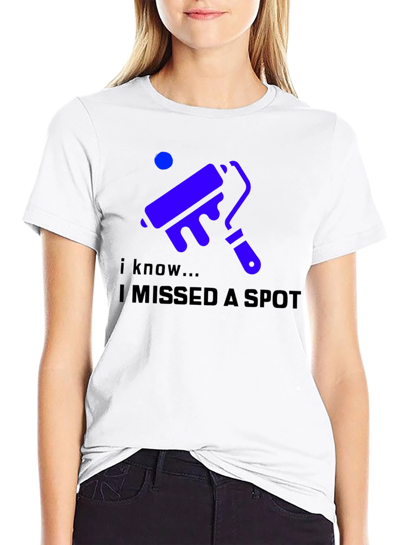 I Missed a Spot Funny T-Shirt